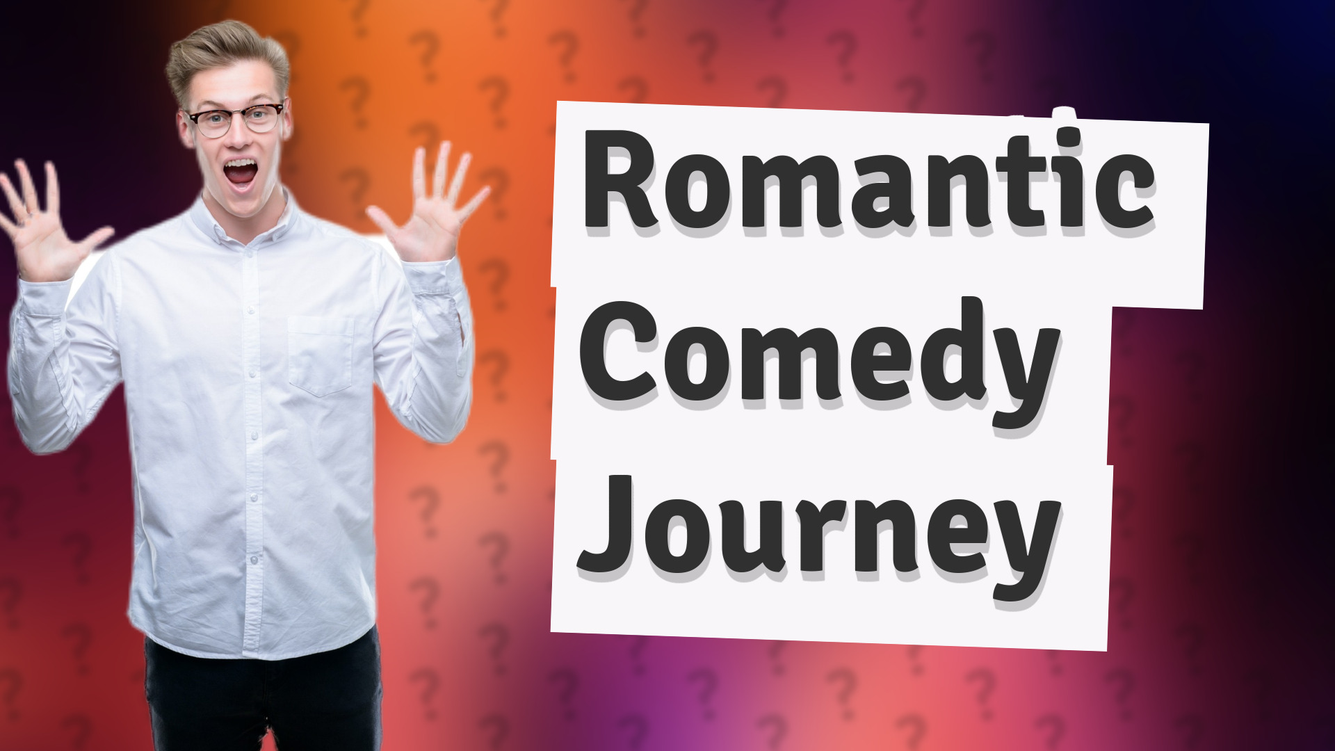 Romantic Comedy Journey