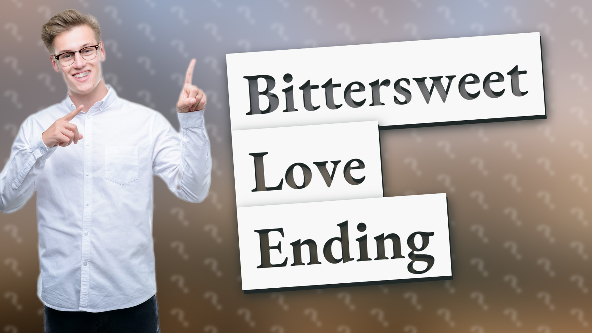 Bittersweet Love Ending