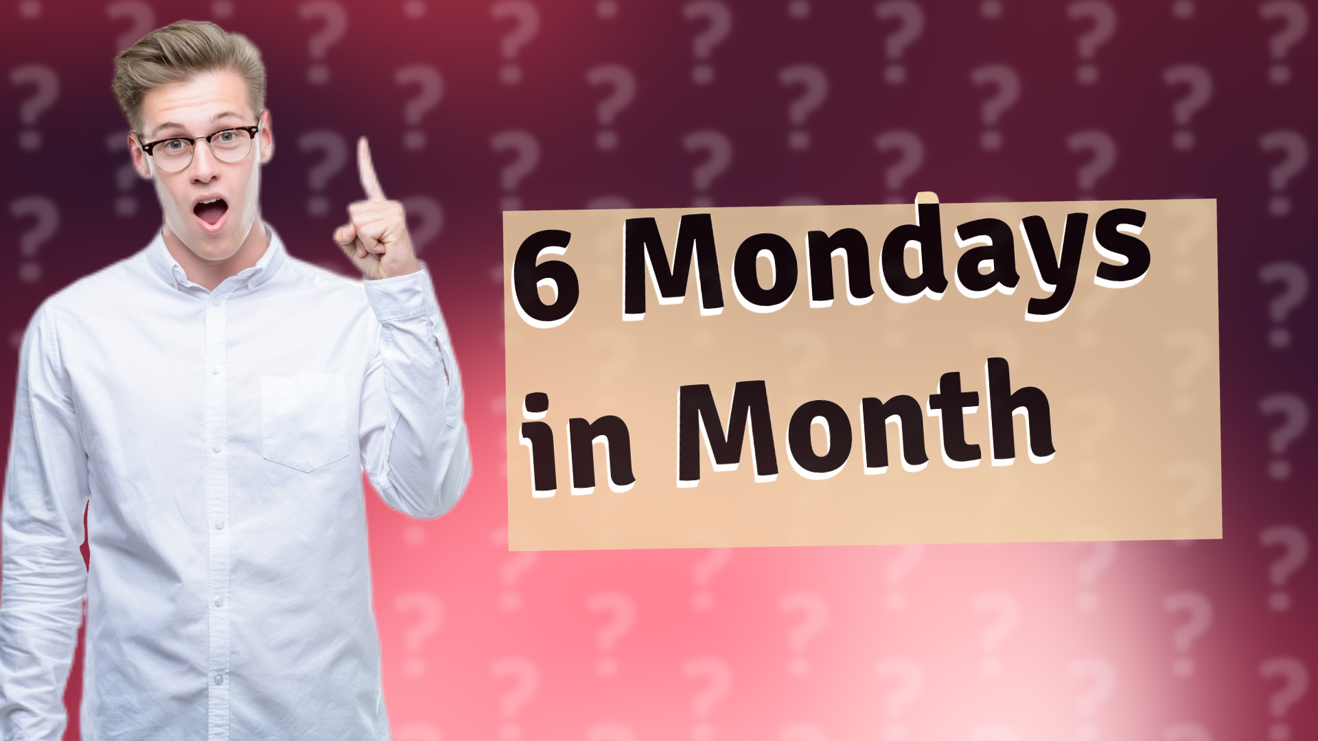 6 Mondays in Month