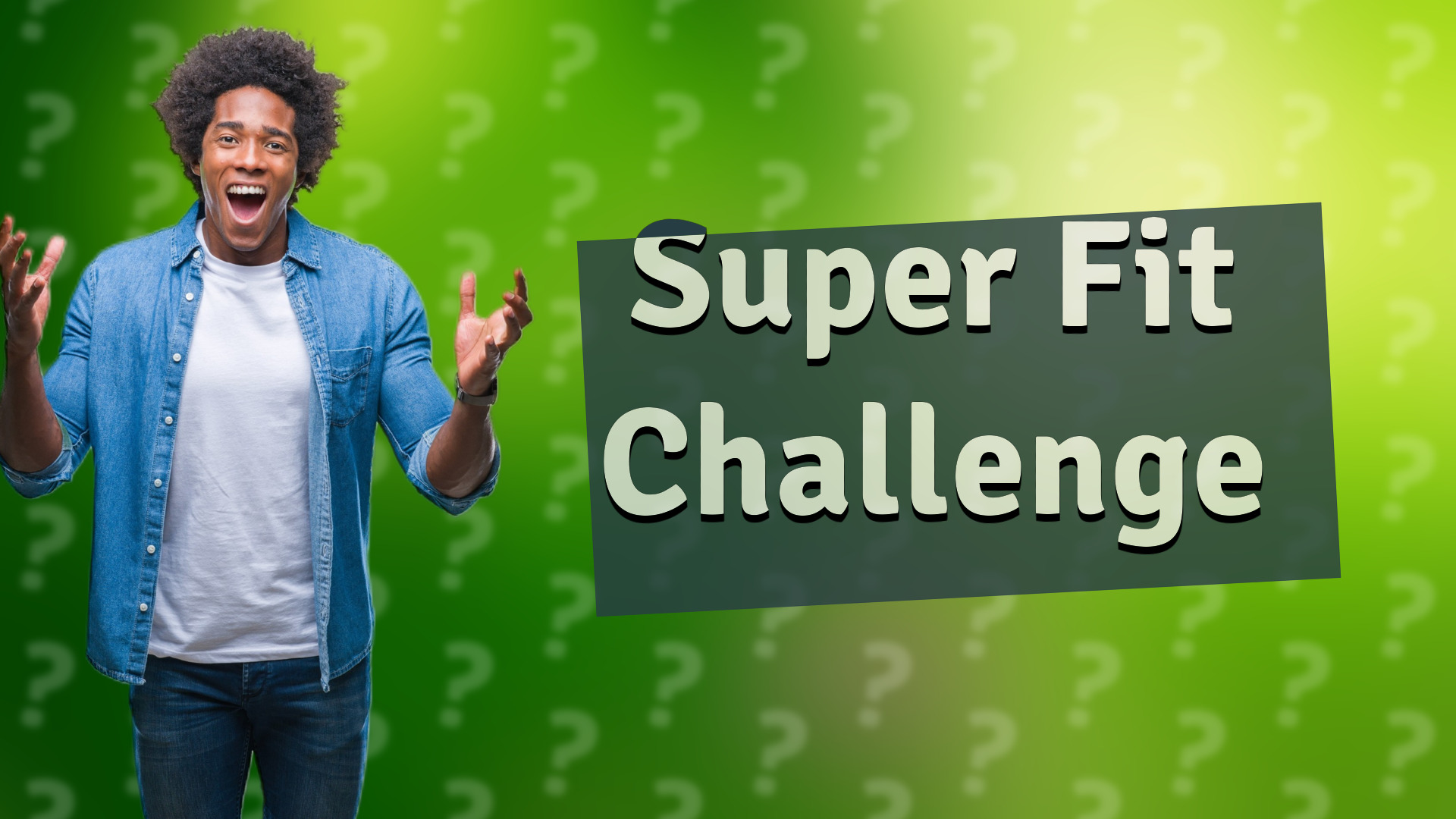 Super Fit Challenge