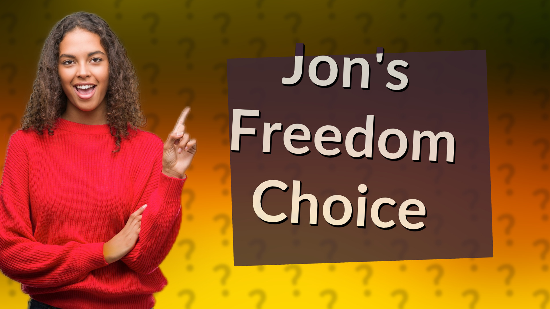Jon's Freedom Choice