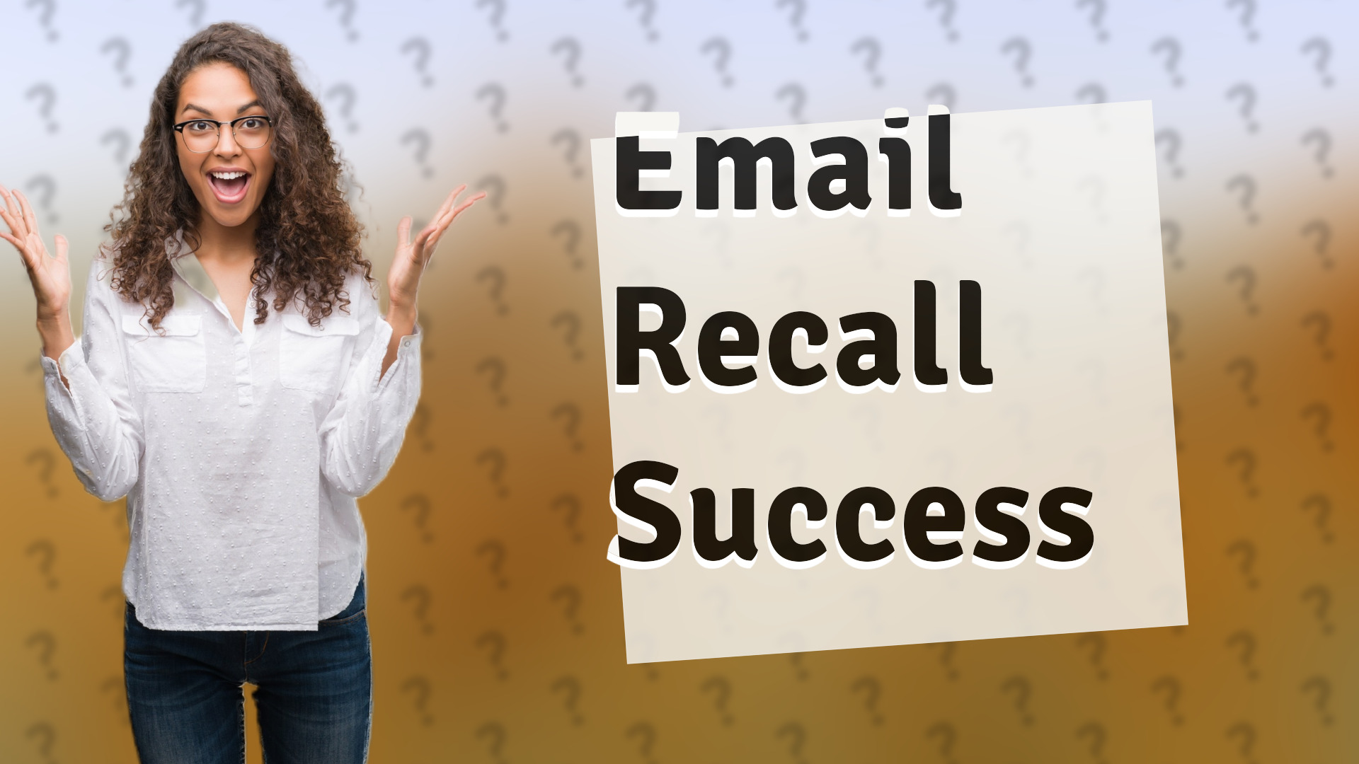 Email Recall Success