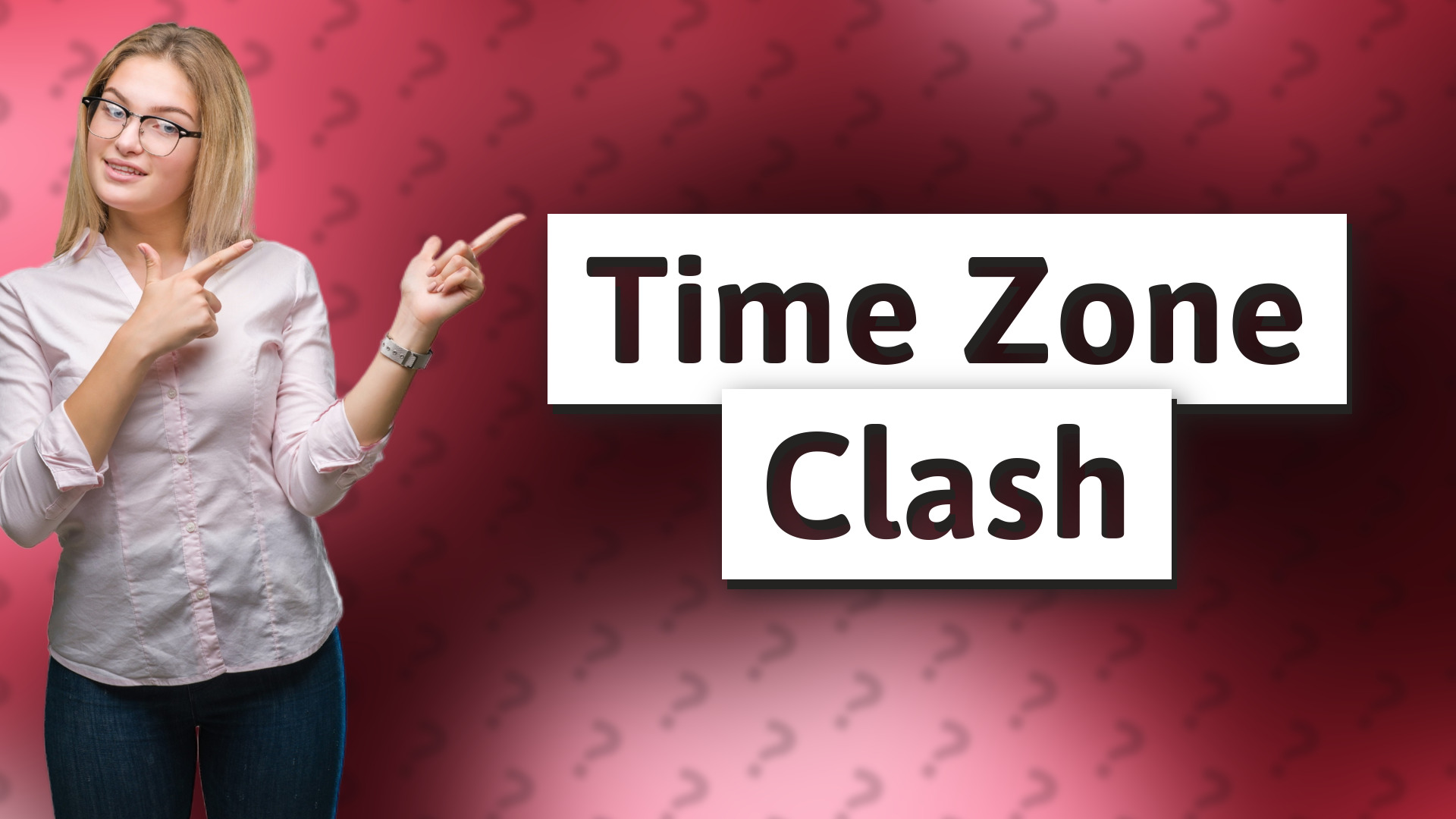 Time Zone Clash