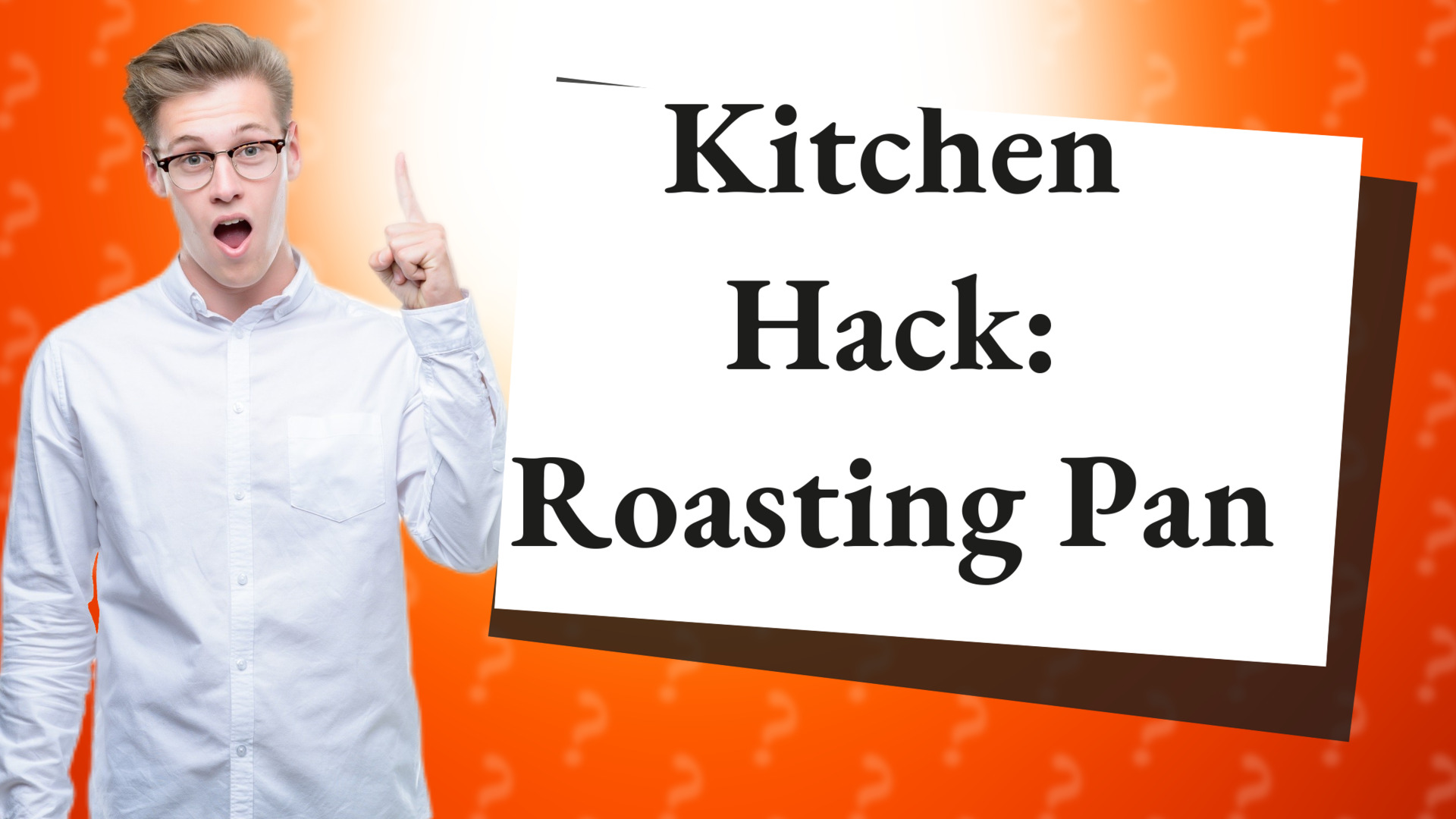 Kitchen Hack: Roasting Pan