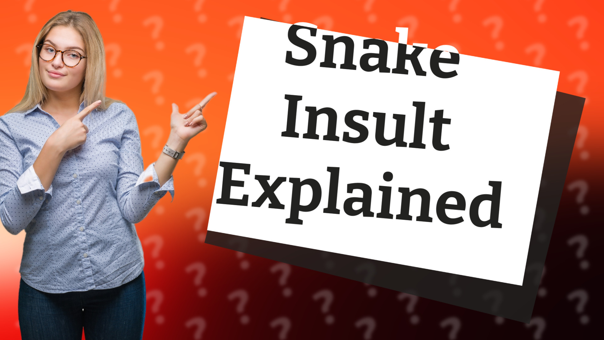 Snake Insult Explained