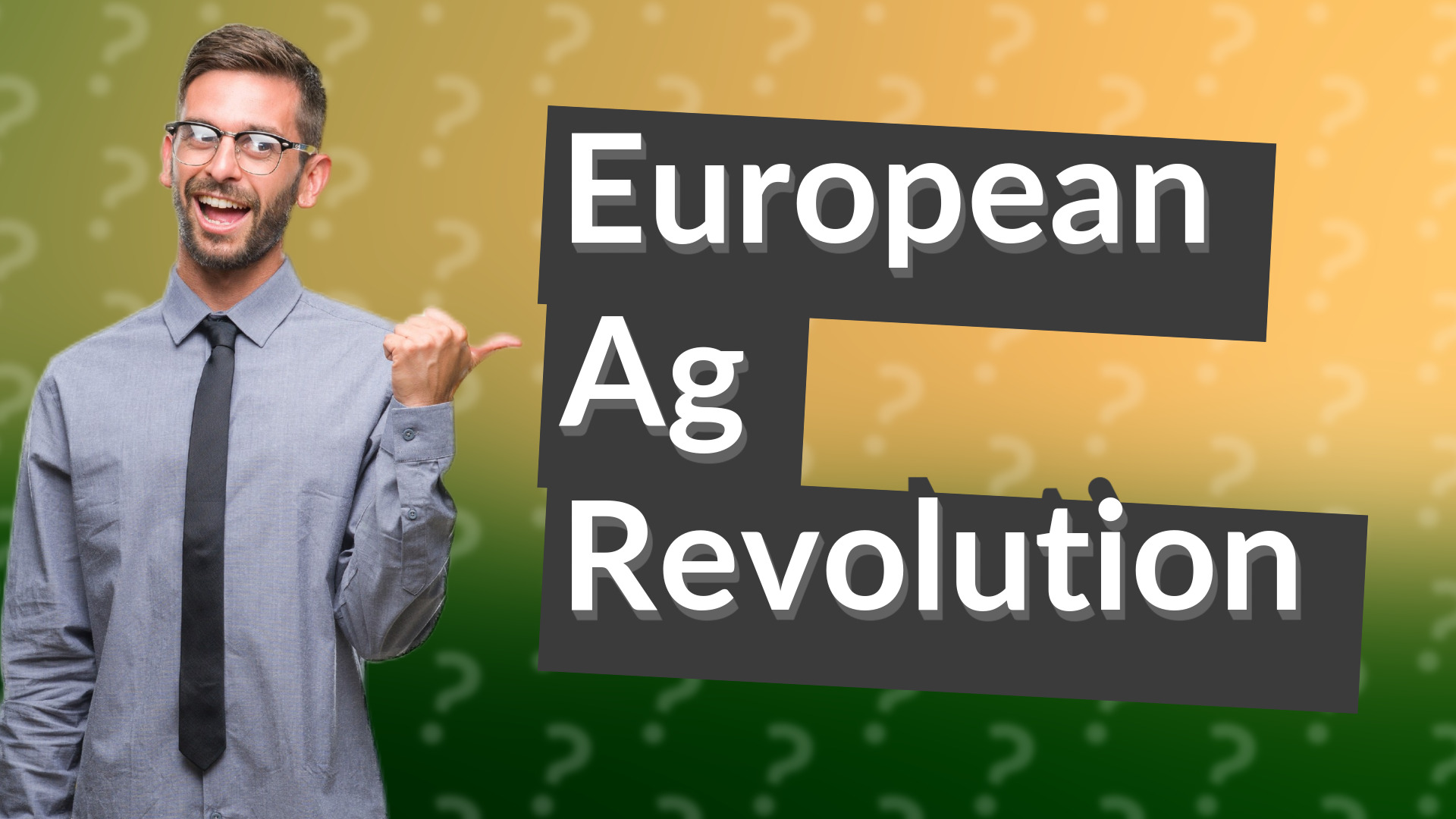 European Ag Revolution