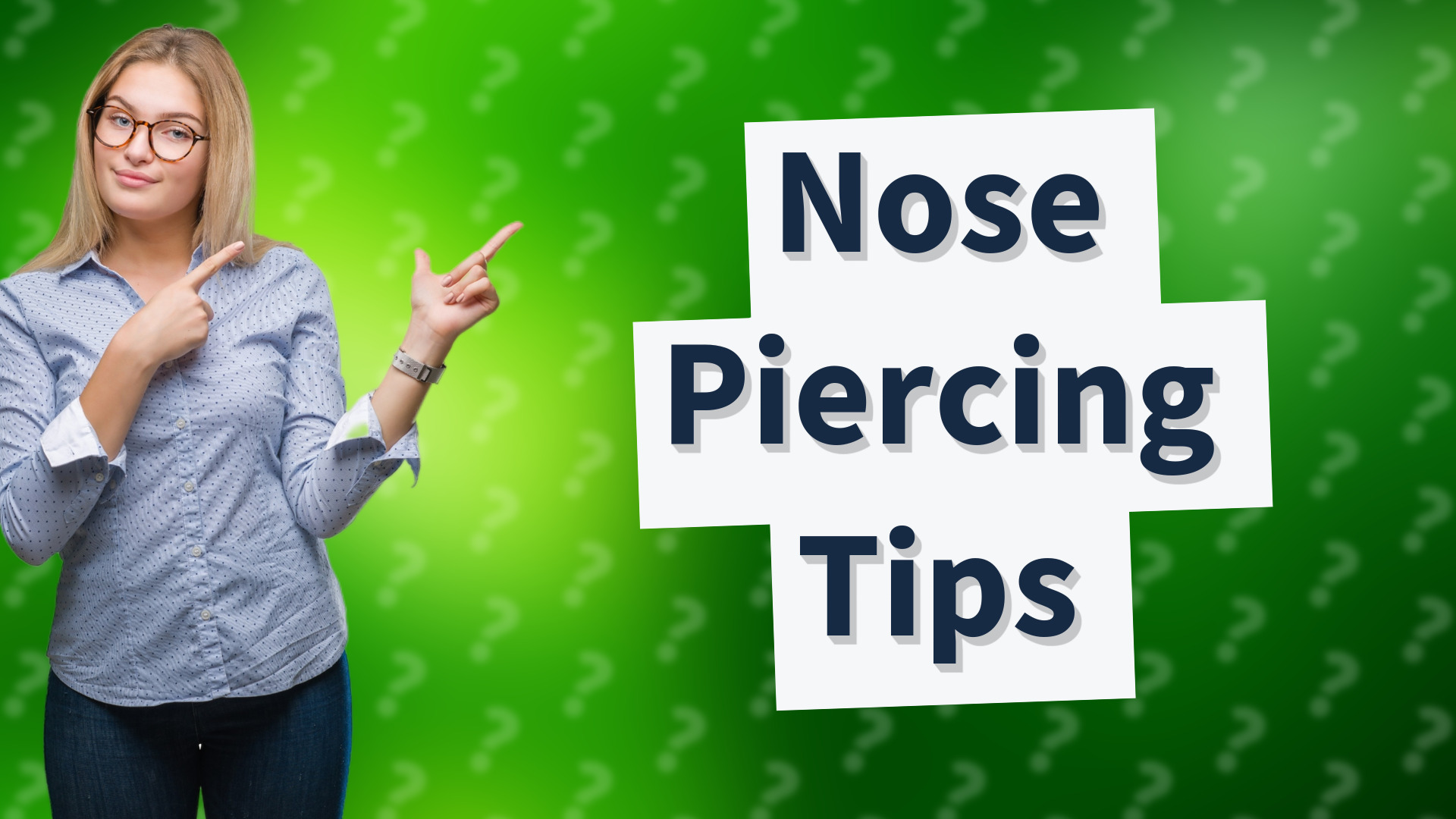 Nose Piercing Tips