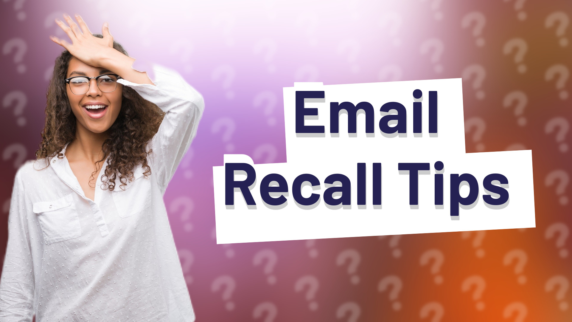 Email Recall Tips