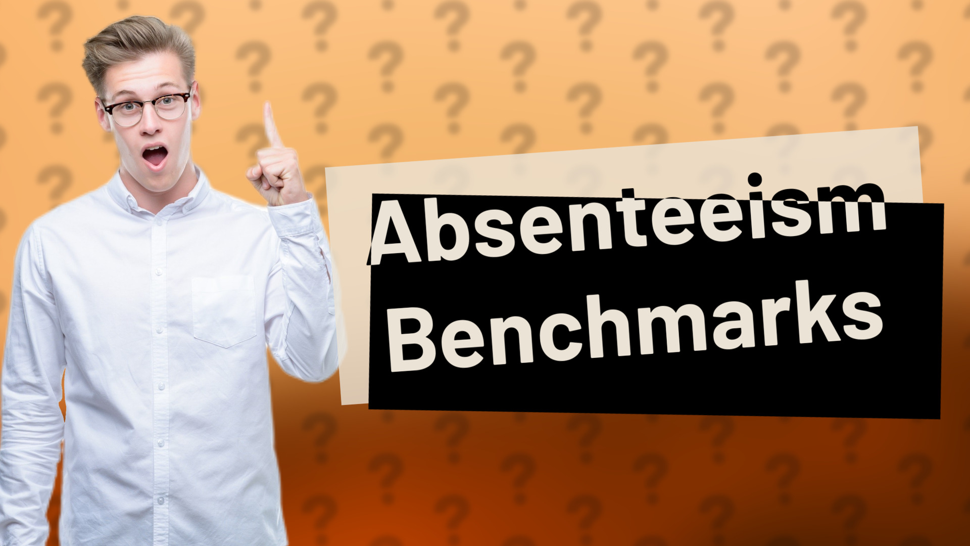 Absenteeism Benchmarks