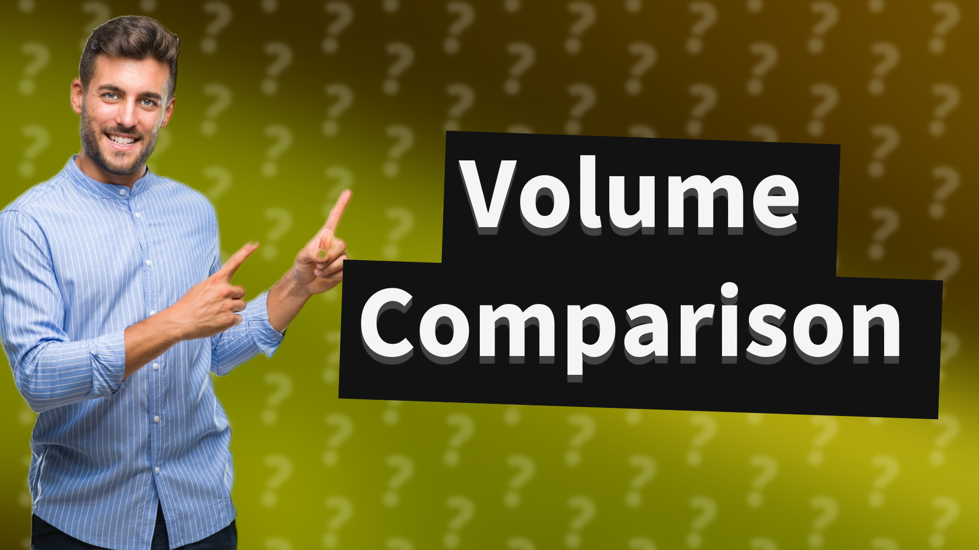 Volume Comparison