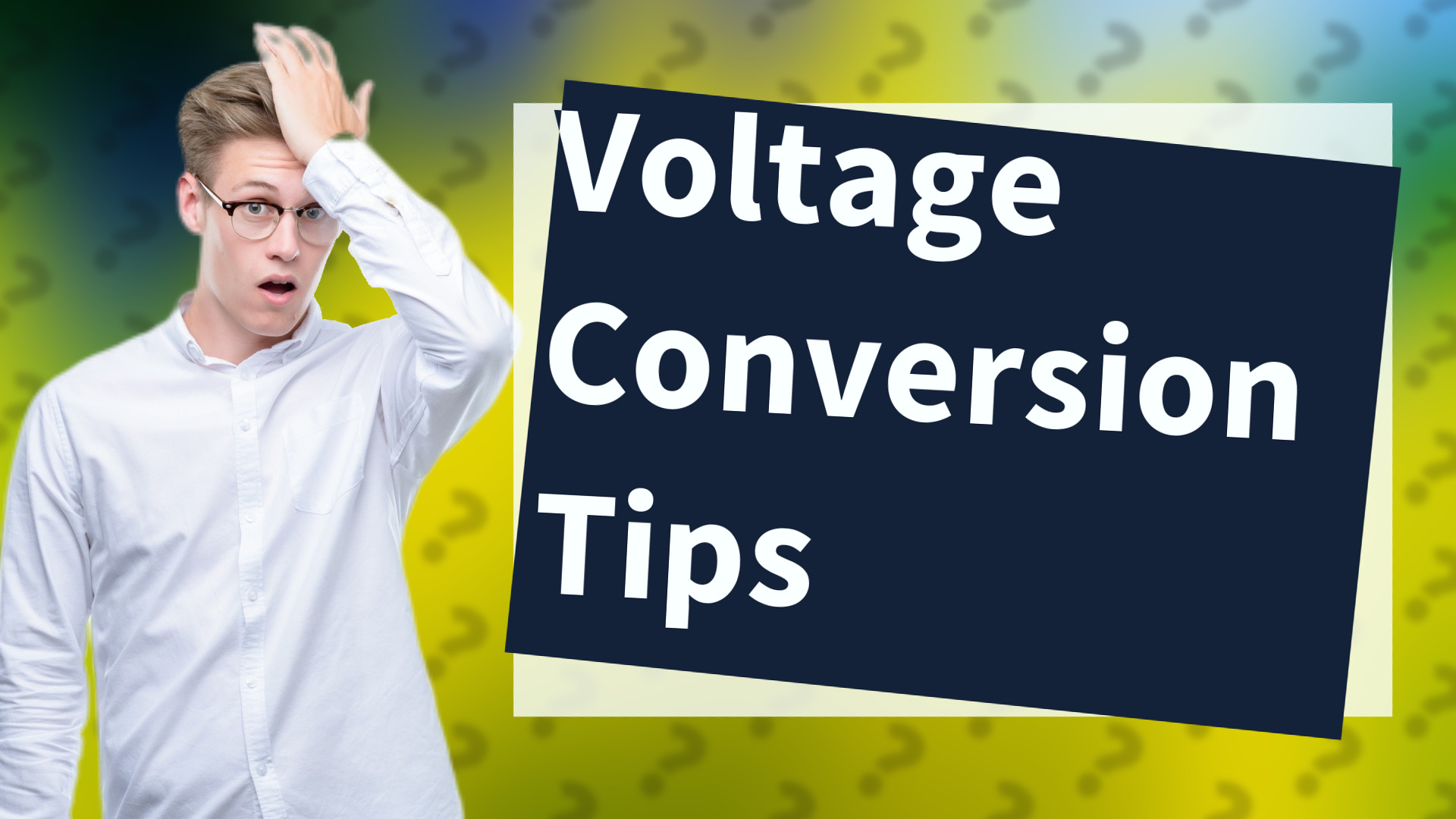 Voltage Conversion Tips
