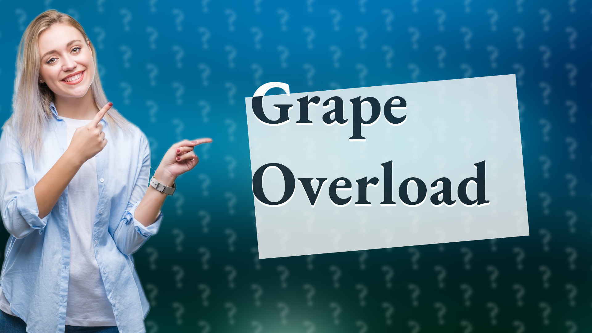 Grape Overload