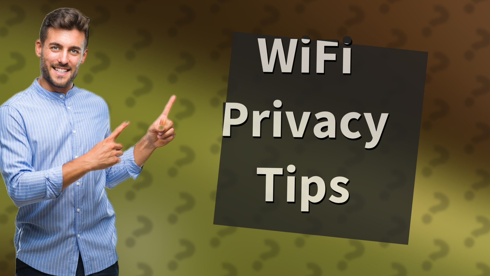 WiFi Privacy Tips