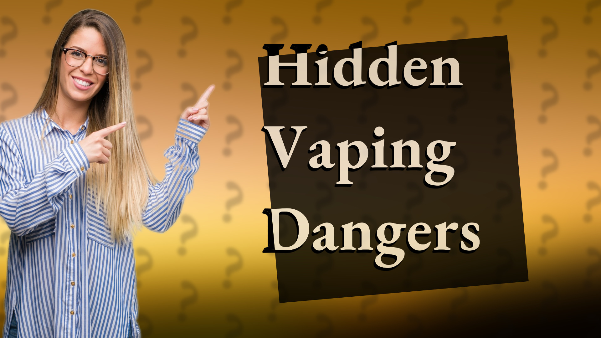 Hidden Vaping Dangers