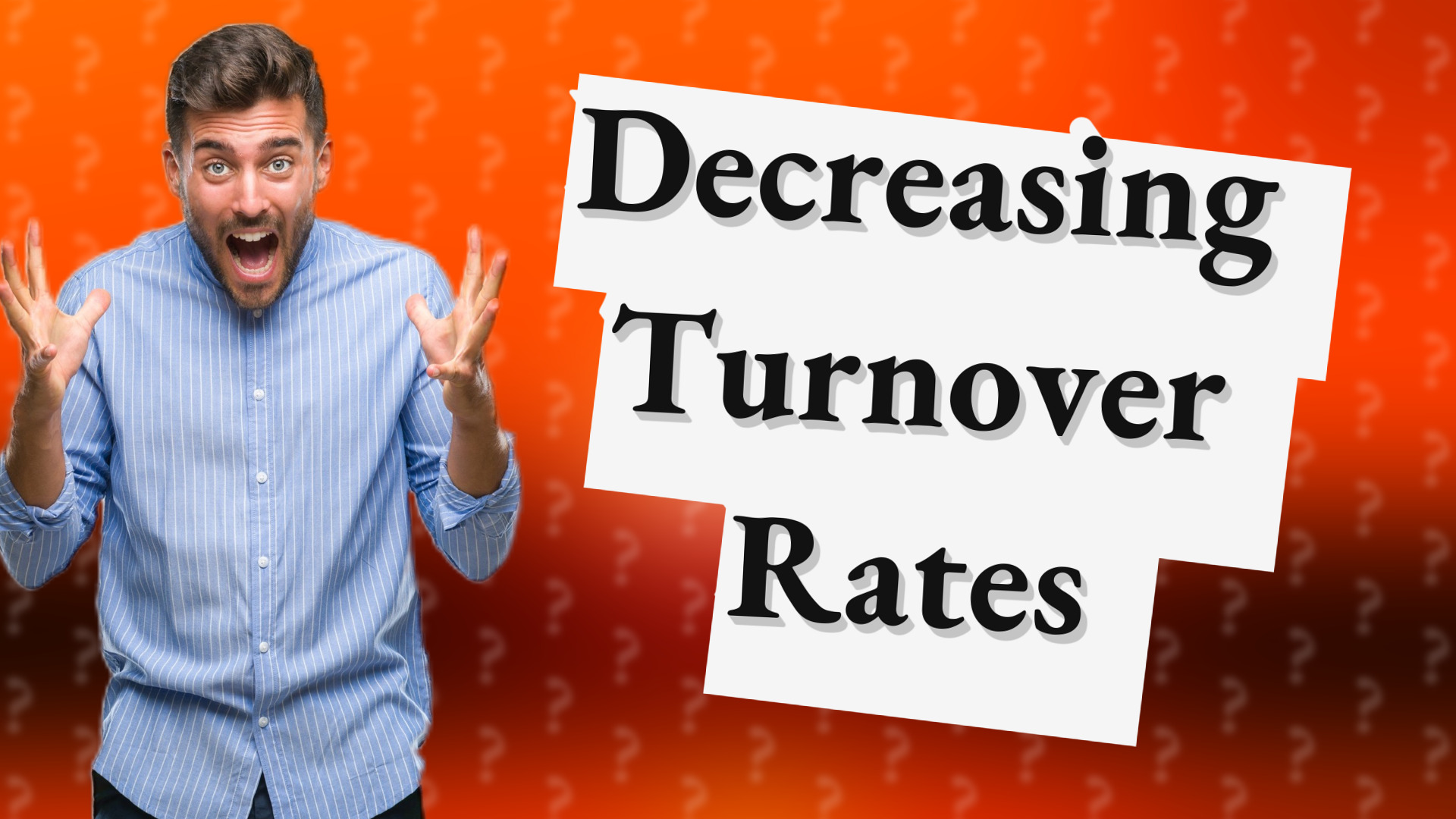 Decreasing Turnover Rates