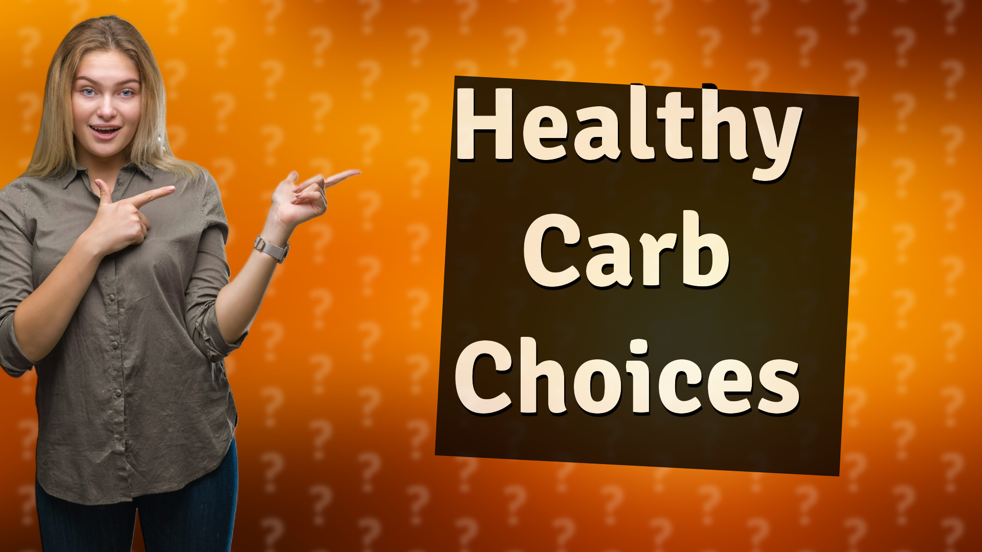 Healthy Carb Choices
