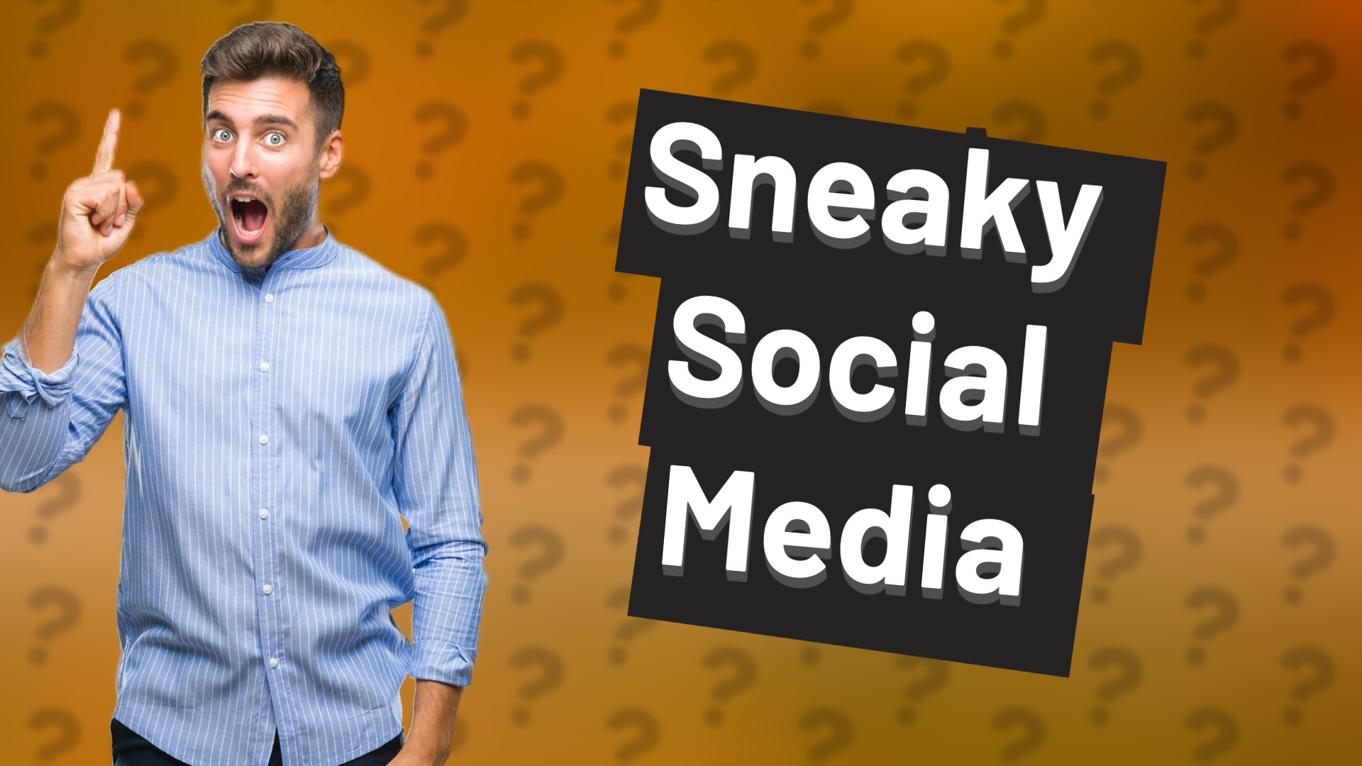 Sneaky Social Media