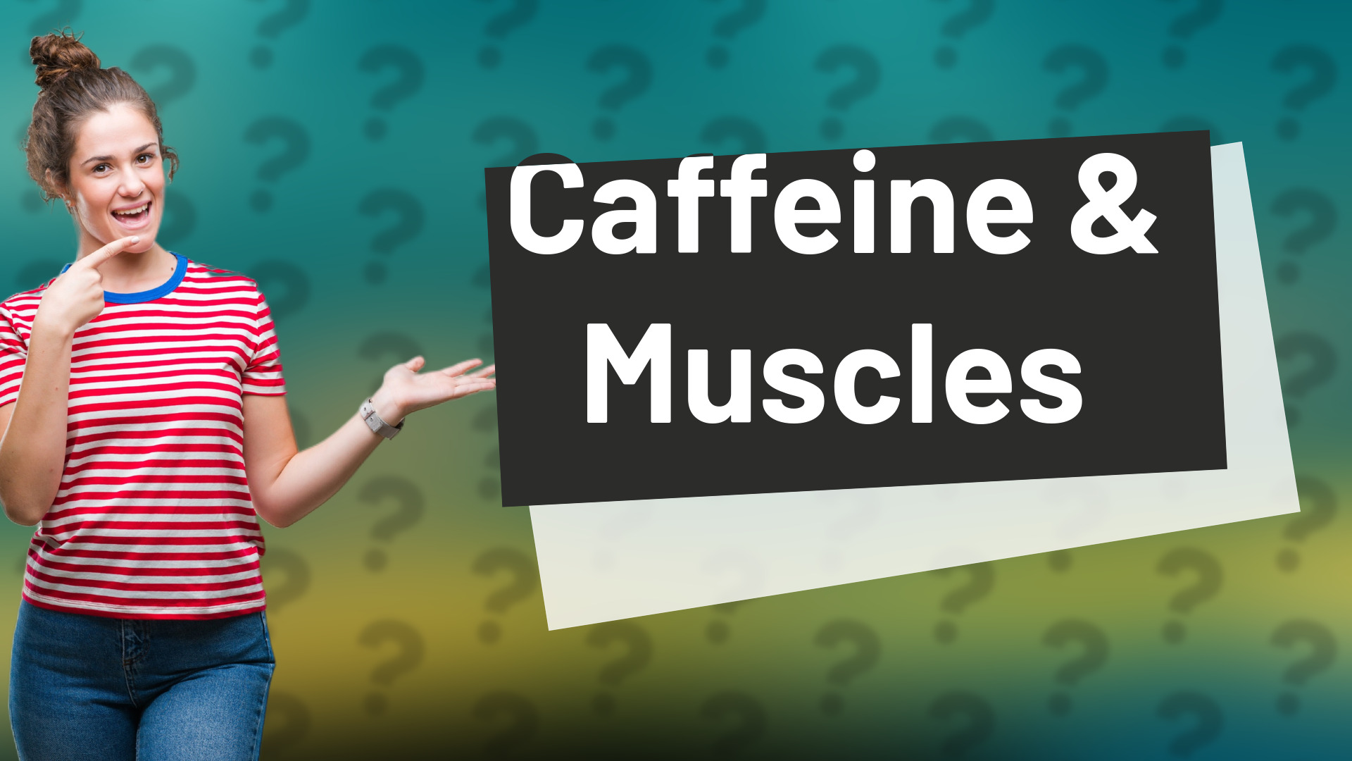Caffeine & Muscles
