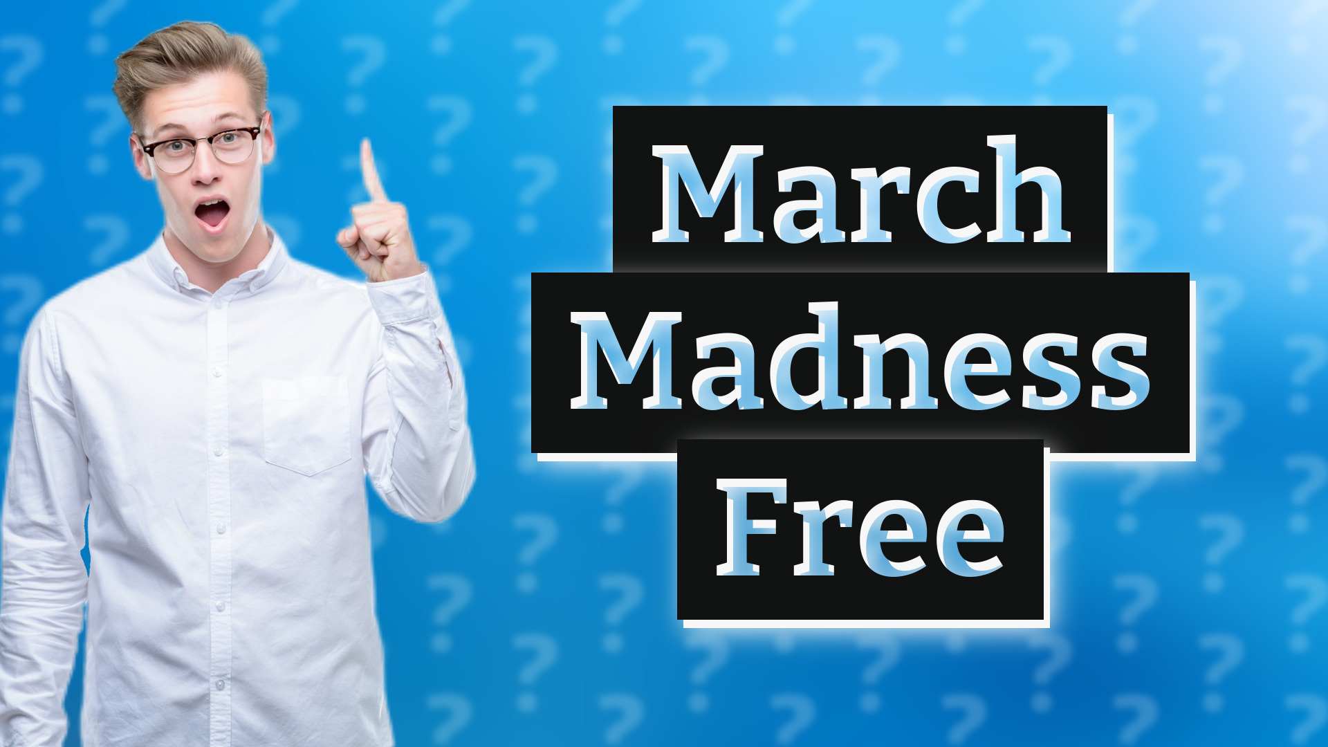 March Madness Free