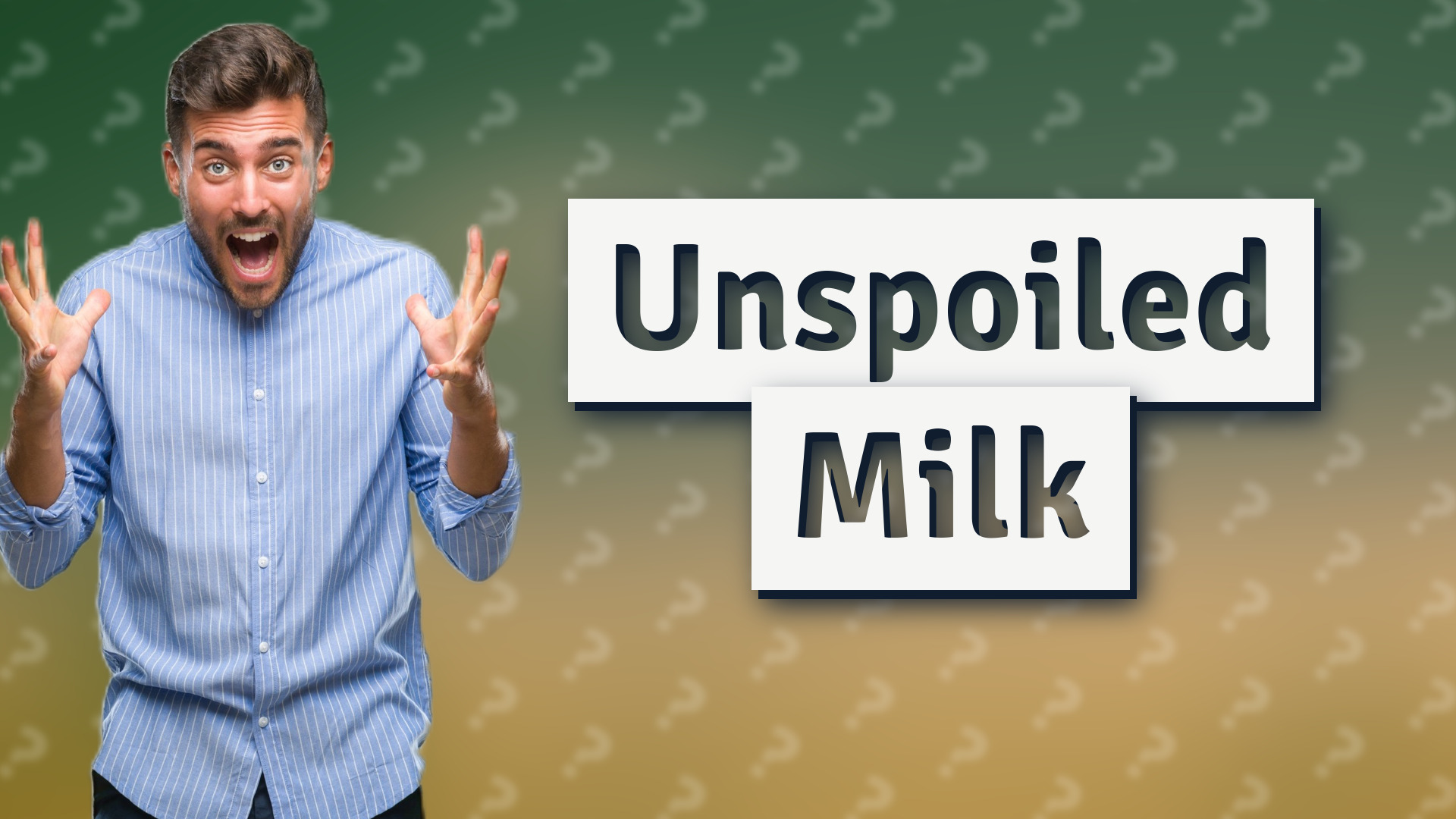 Unspoiled Milk