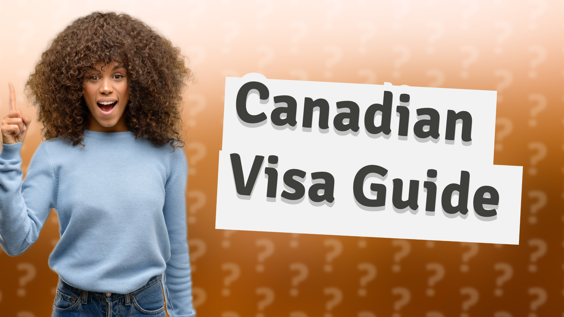 Canadian Visa Guide