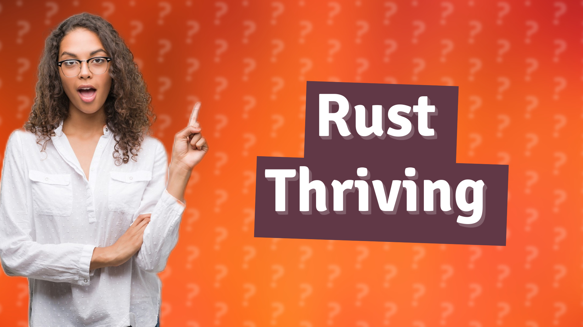 Rust Thriving