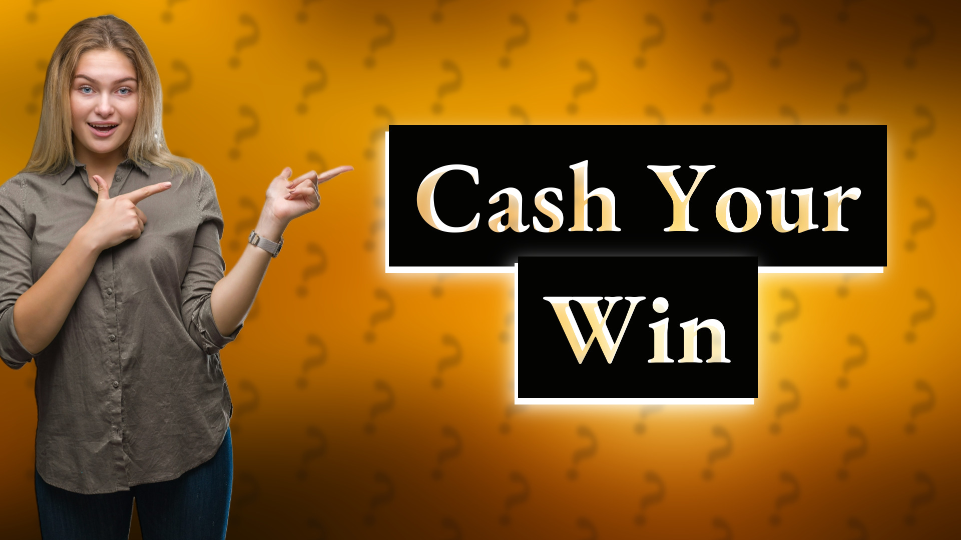 Cash Your Win