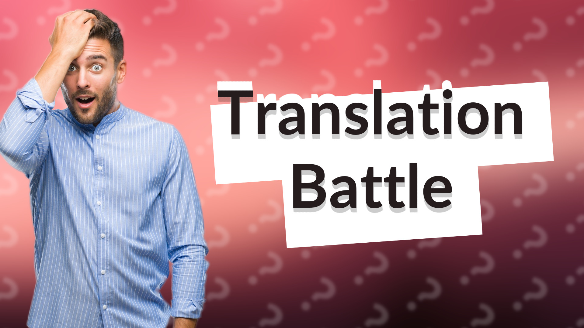 Translation Battle
