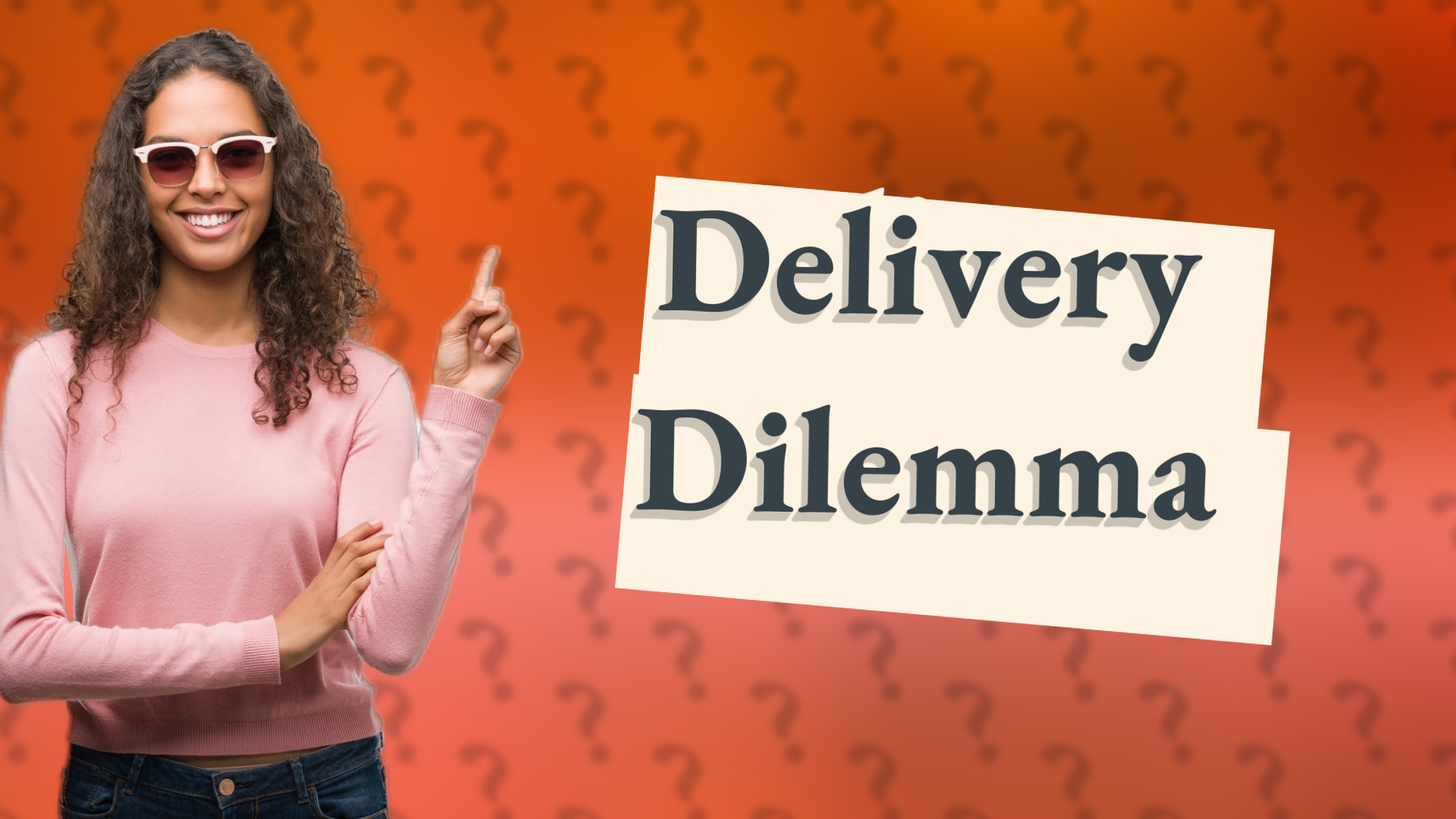 Delivery Dilemma