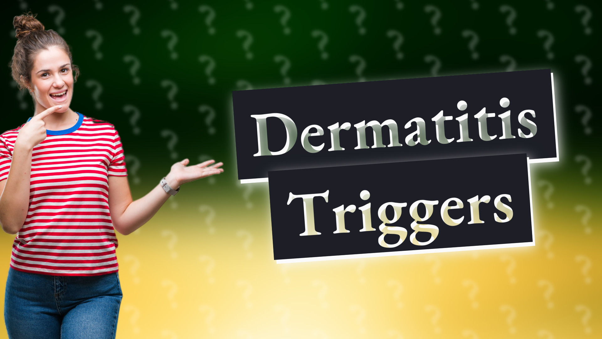 Dermatitis Triggers