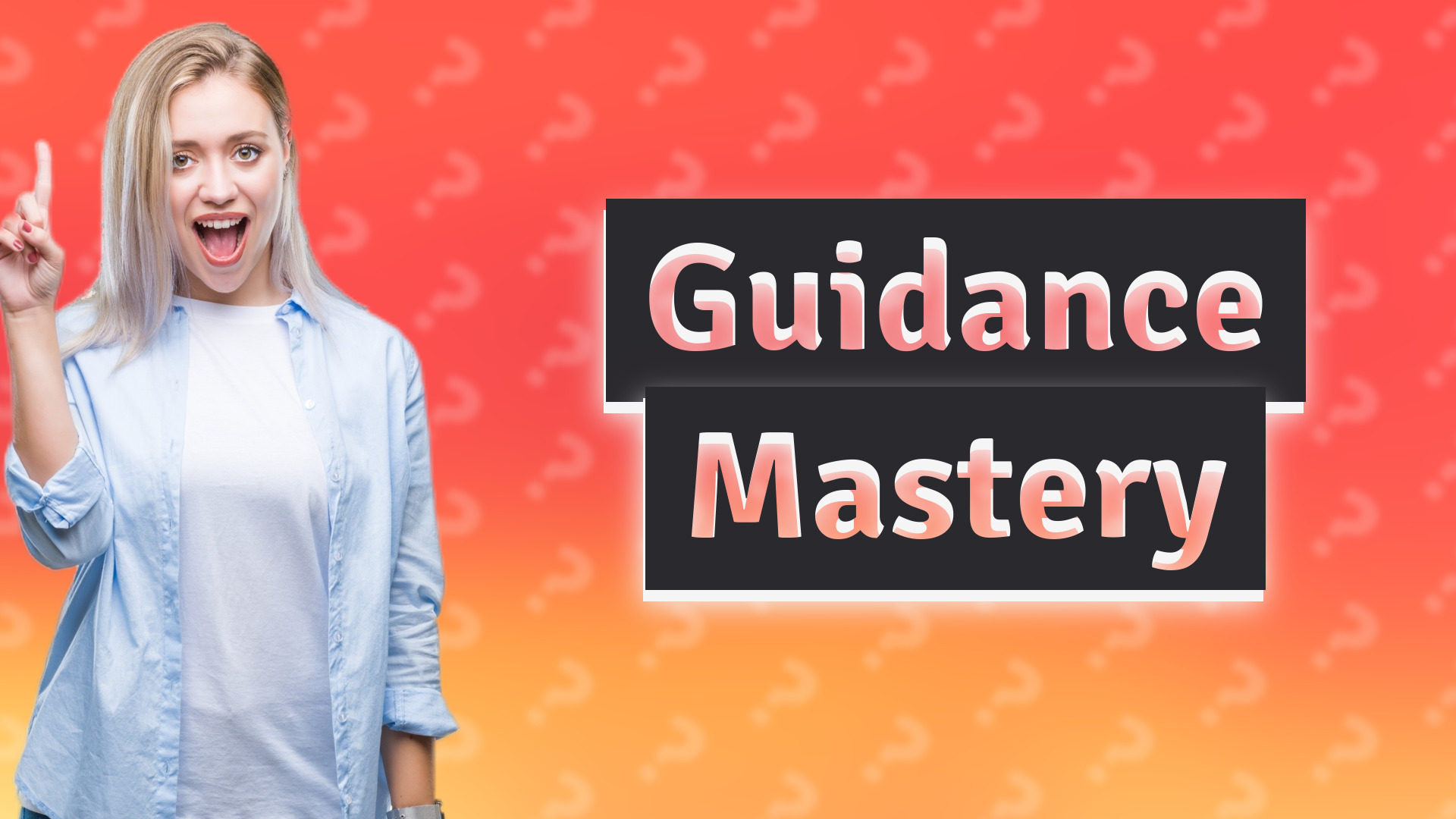 Guidance Mastery
