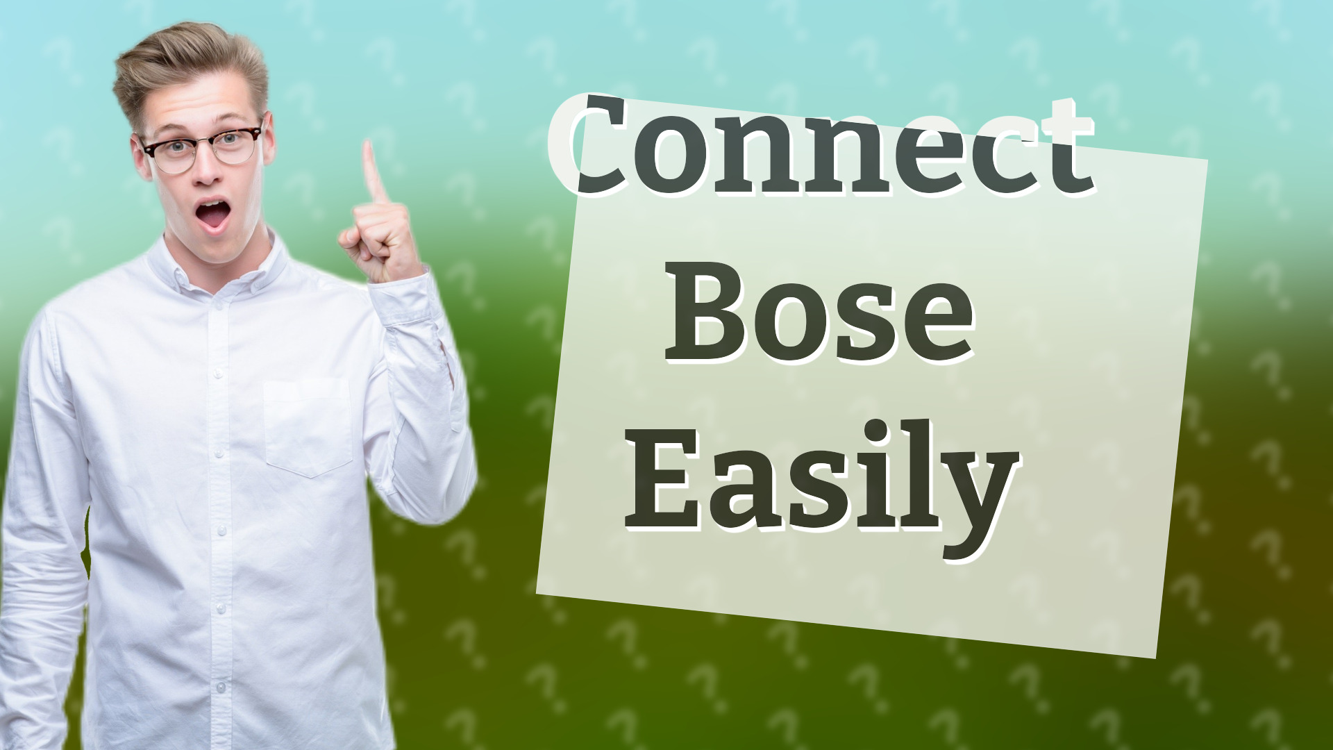 Connect Bose Easily