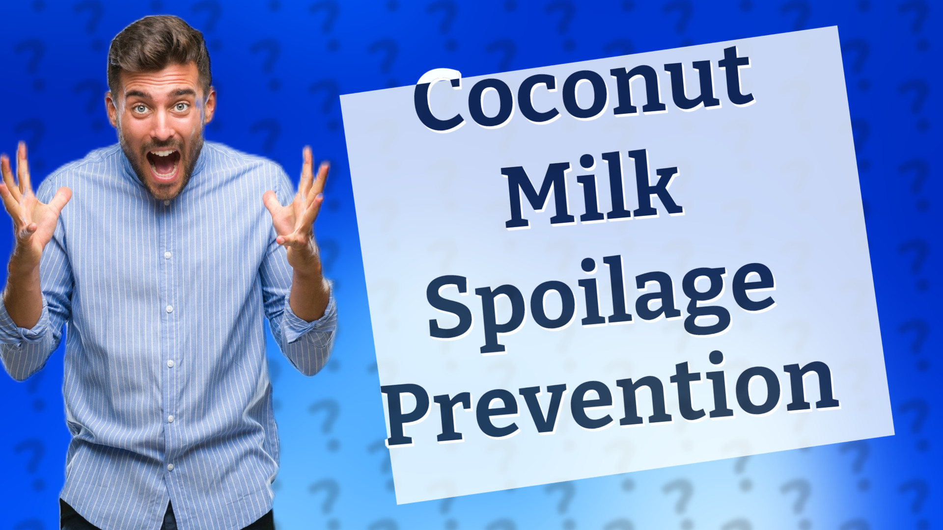 Coconut Milk Spoilage Prevention