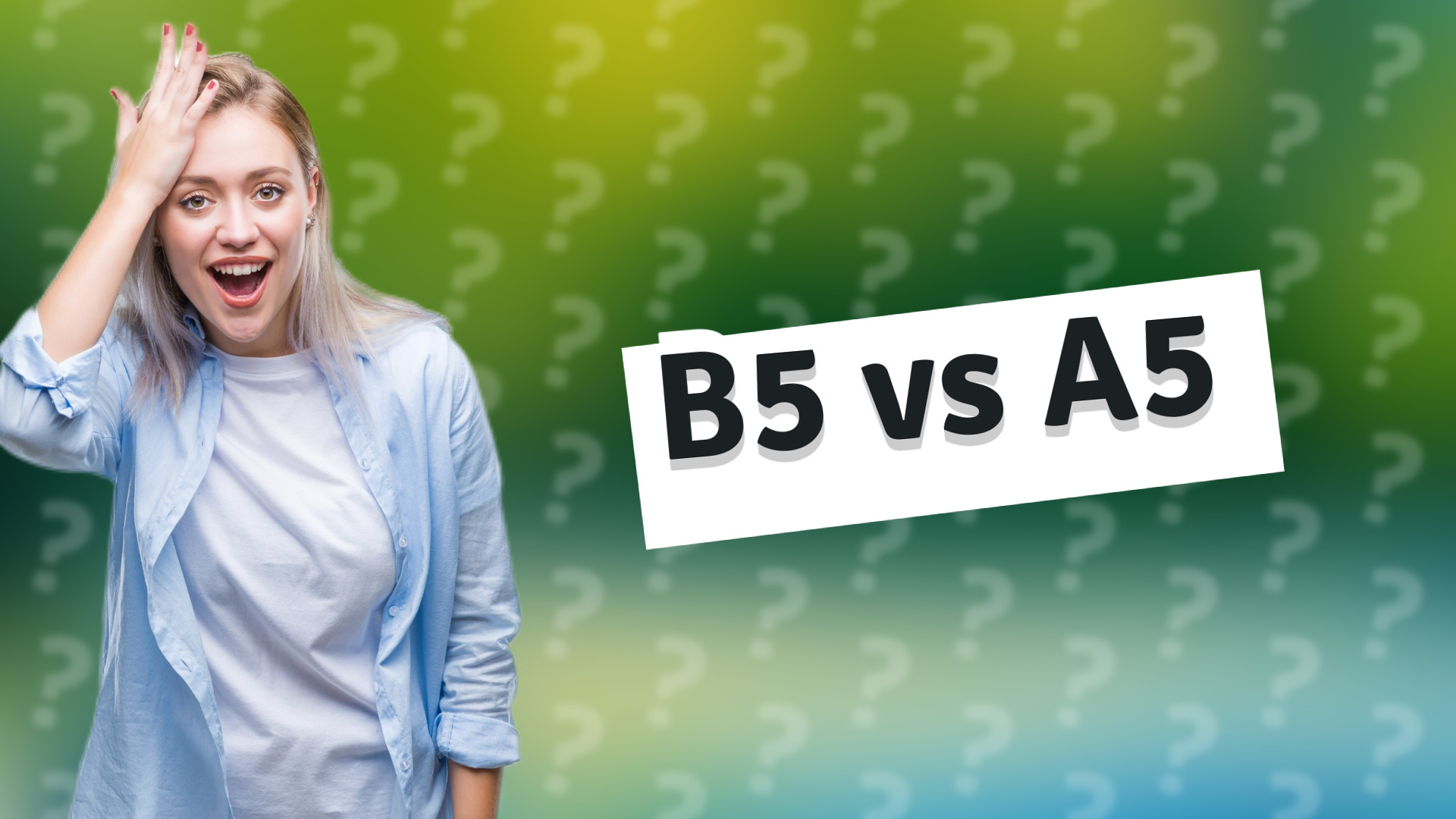 B5 vs A5