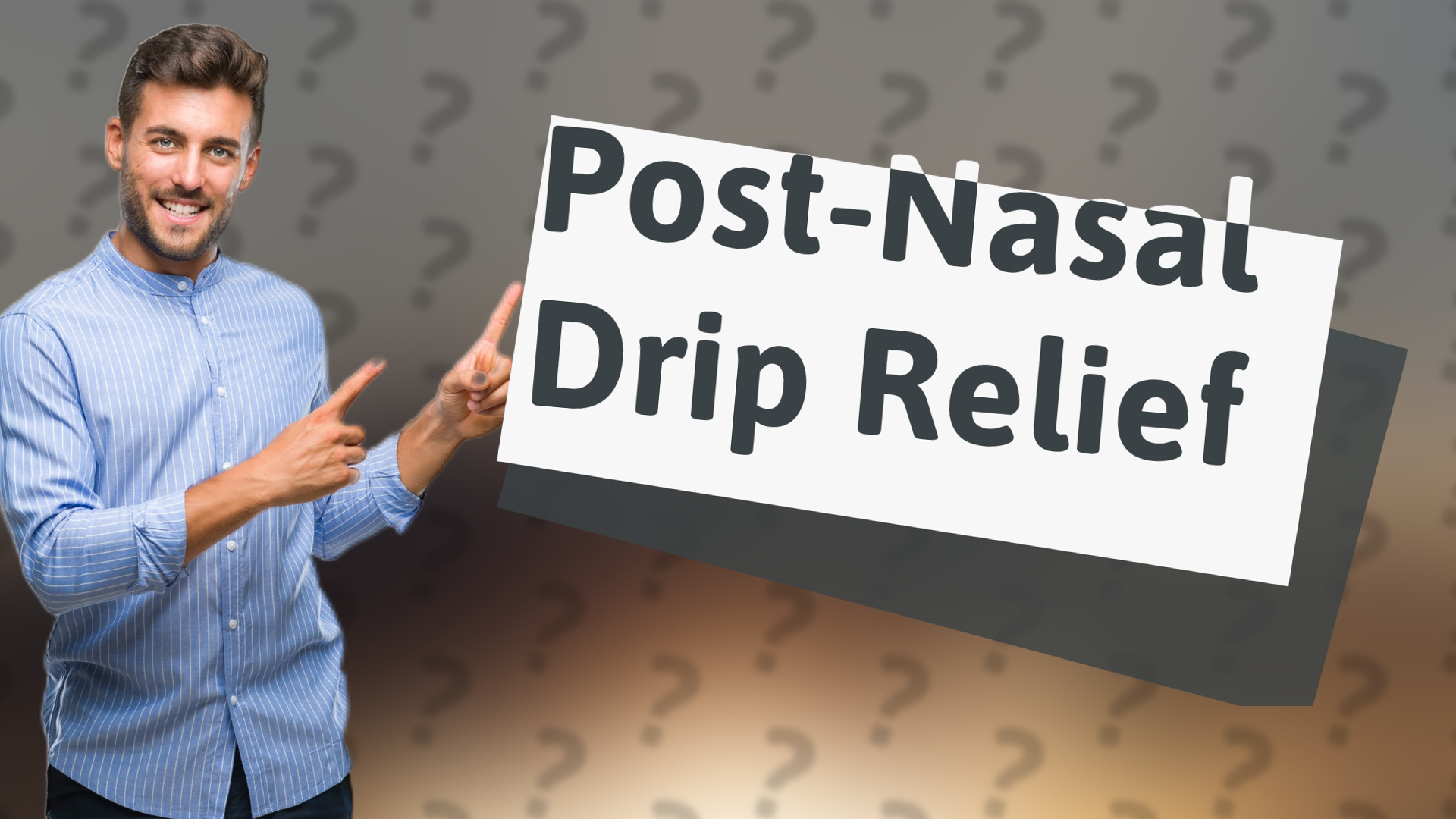 Post-Nasal Drip Relief