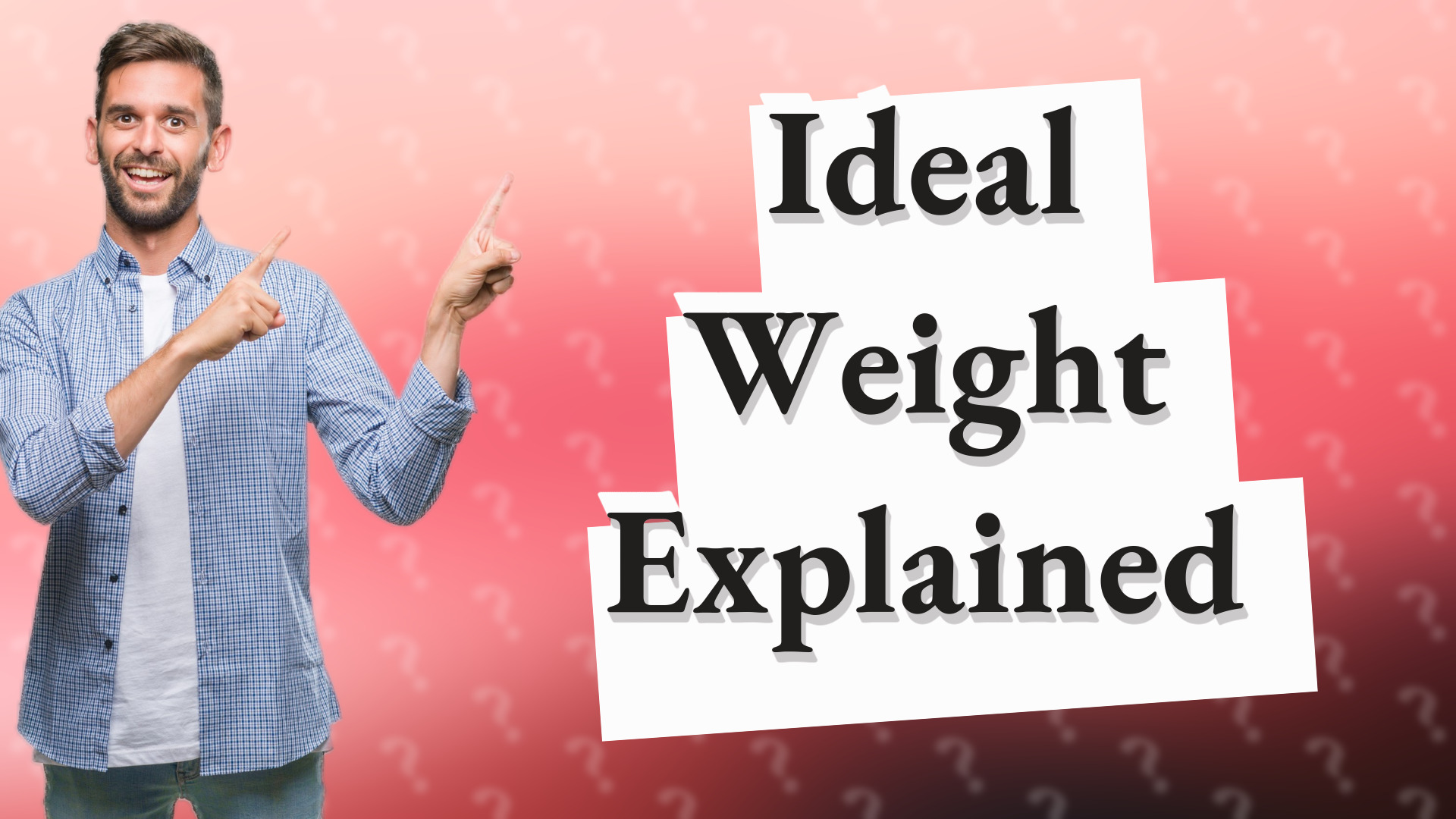 Ideal Weight Explained