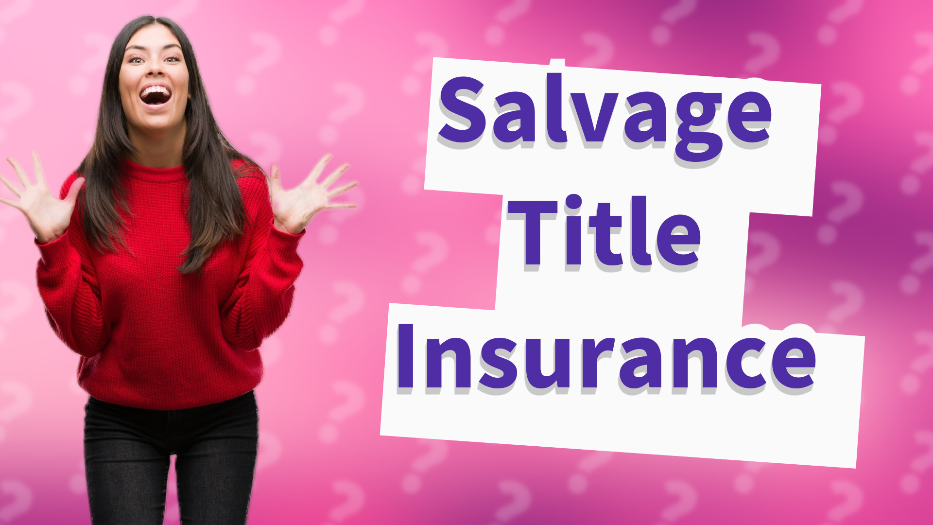 Salvage Title Insurance