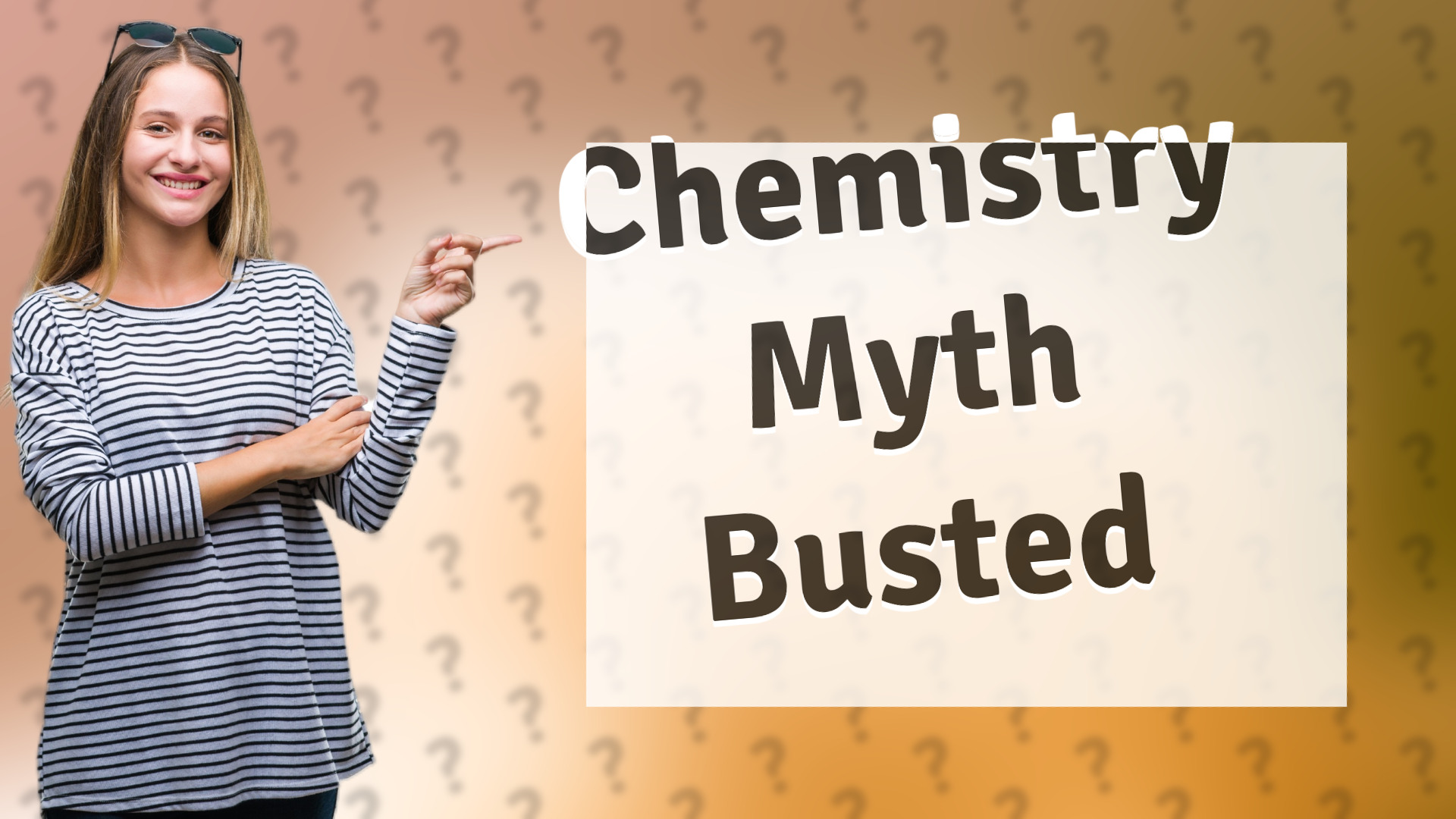 Chemistry Myth Busted