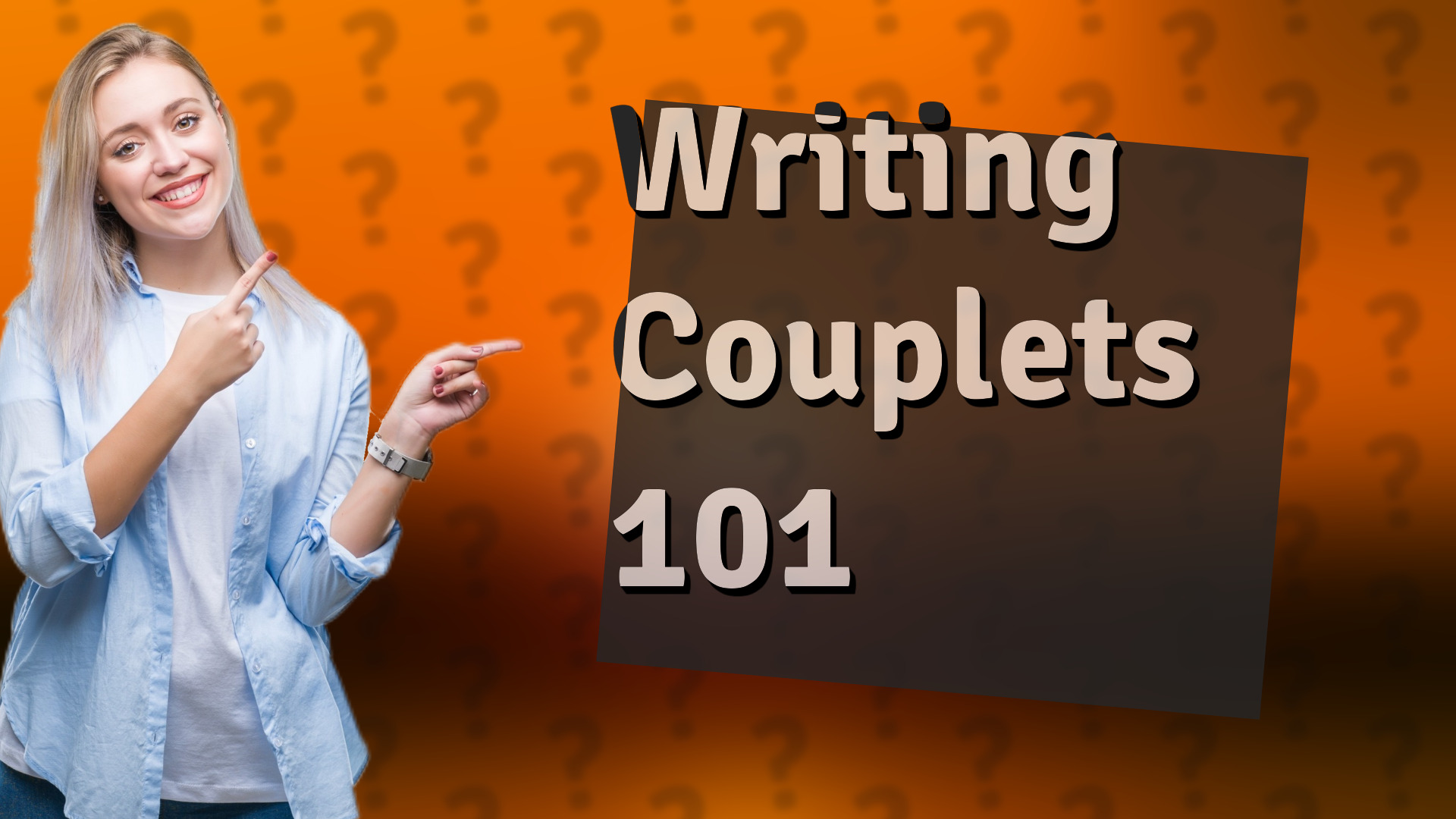 Writing Couplets 101