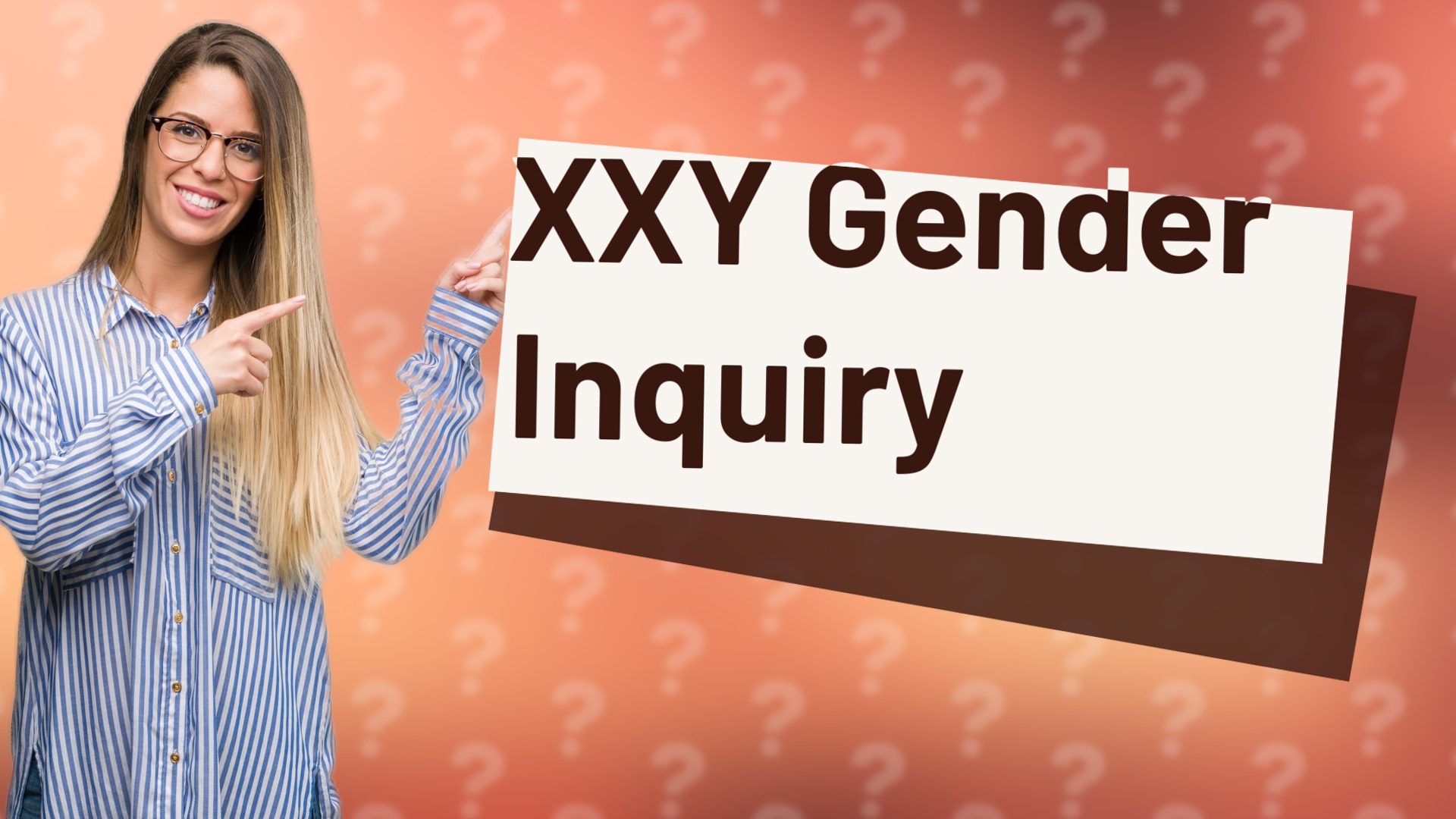 XXY Gender Inquiry