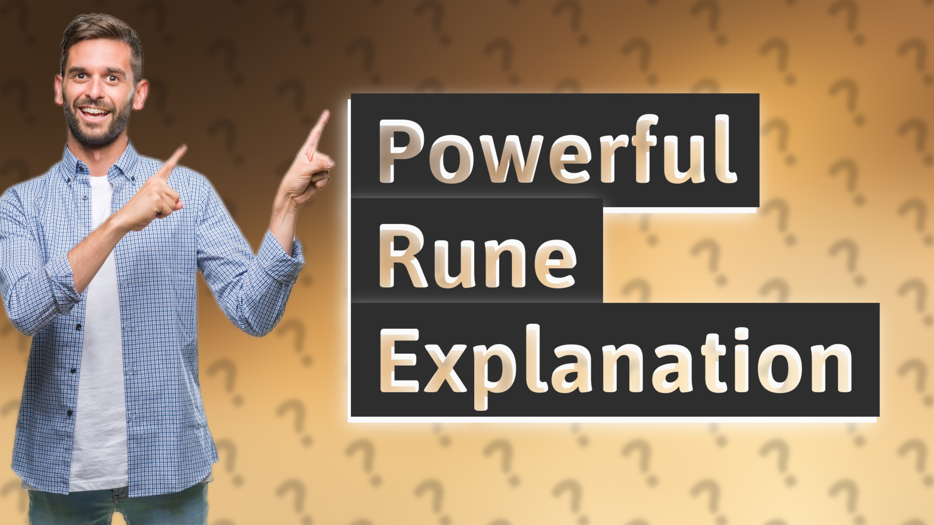 Powerful Rune Explanation