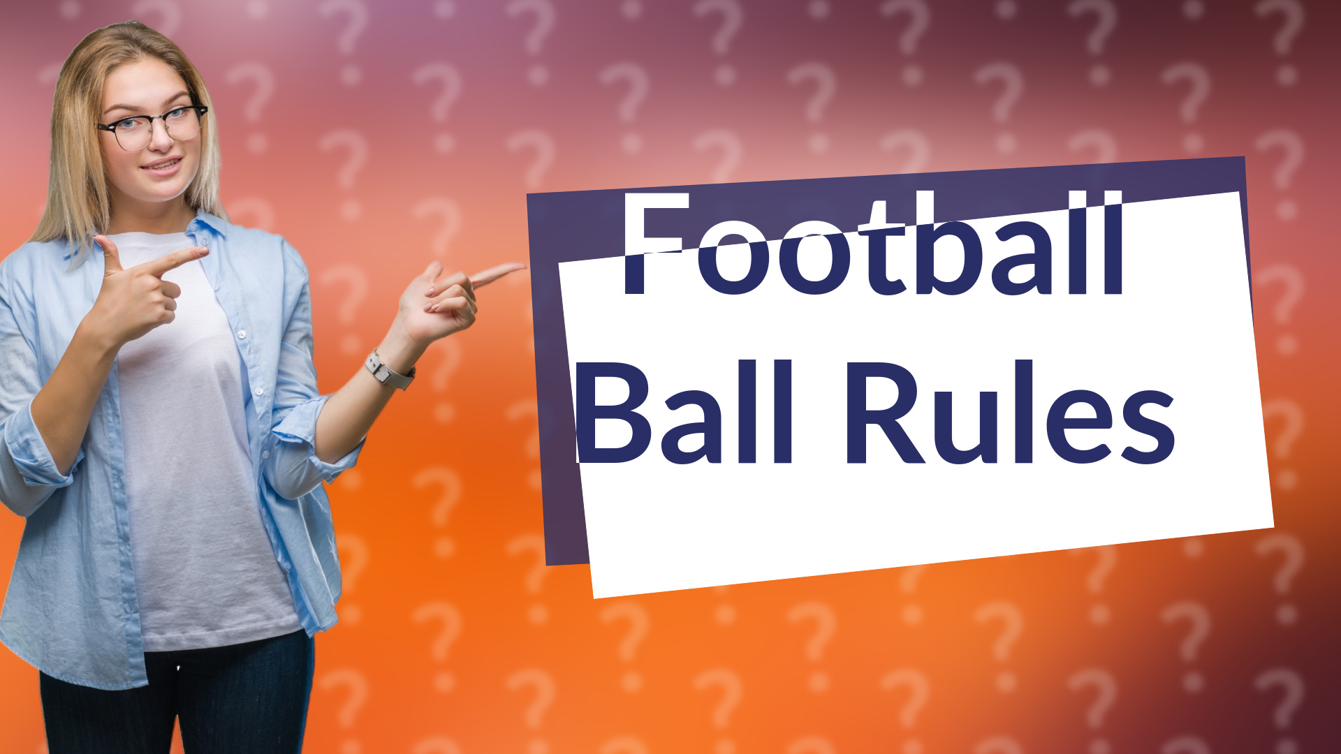Football Ball Rules