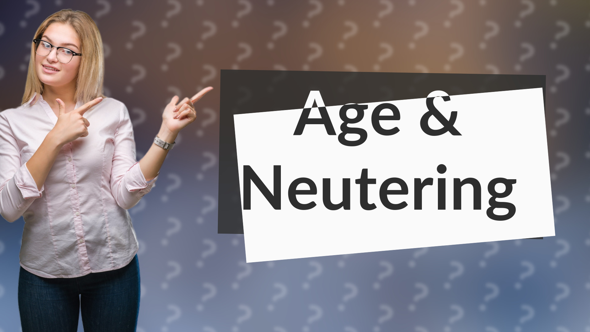 Age & Neutering