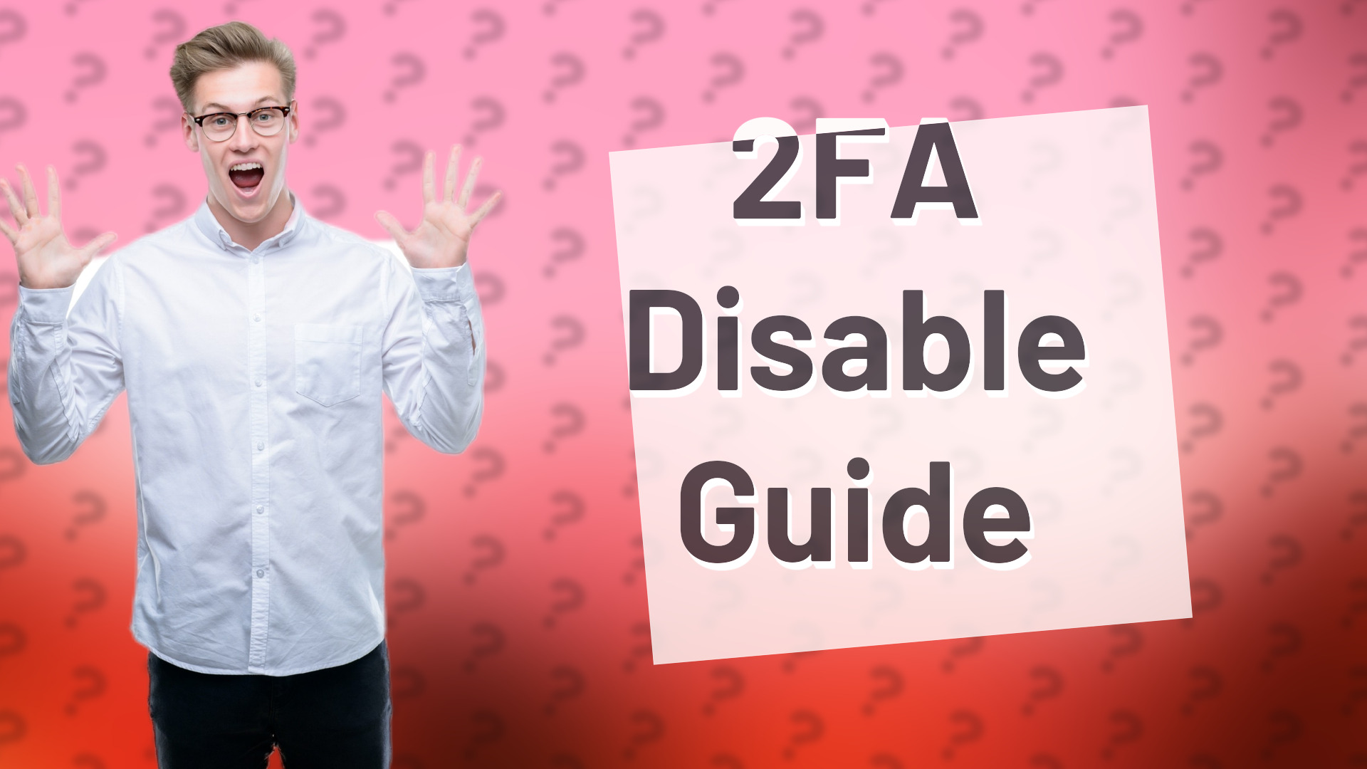 2FA Disable Guide