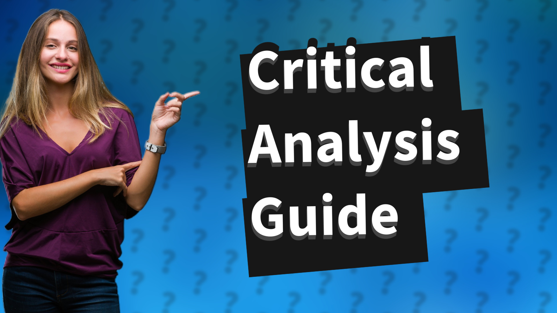 Critical Analysis Guide