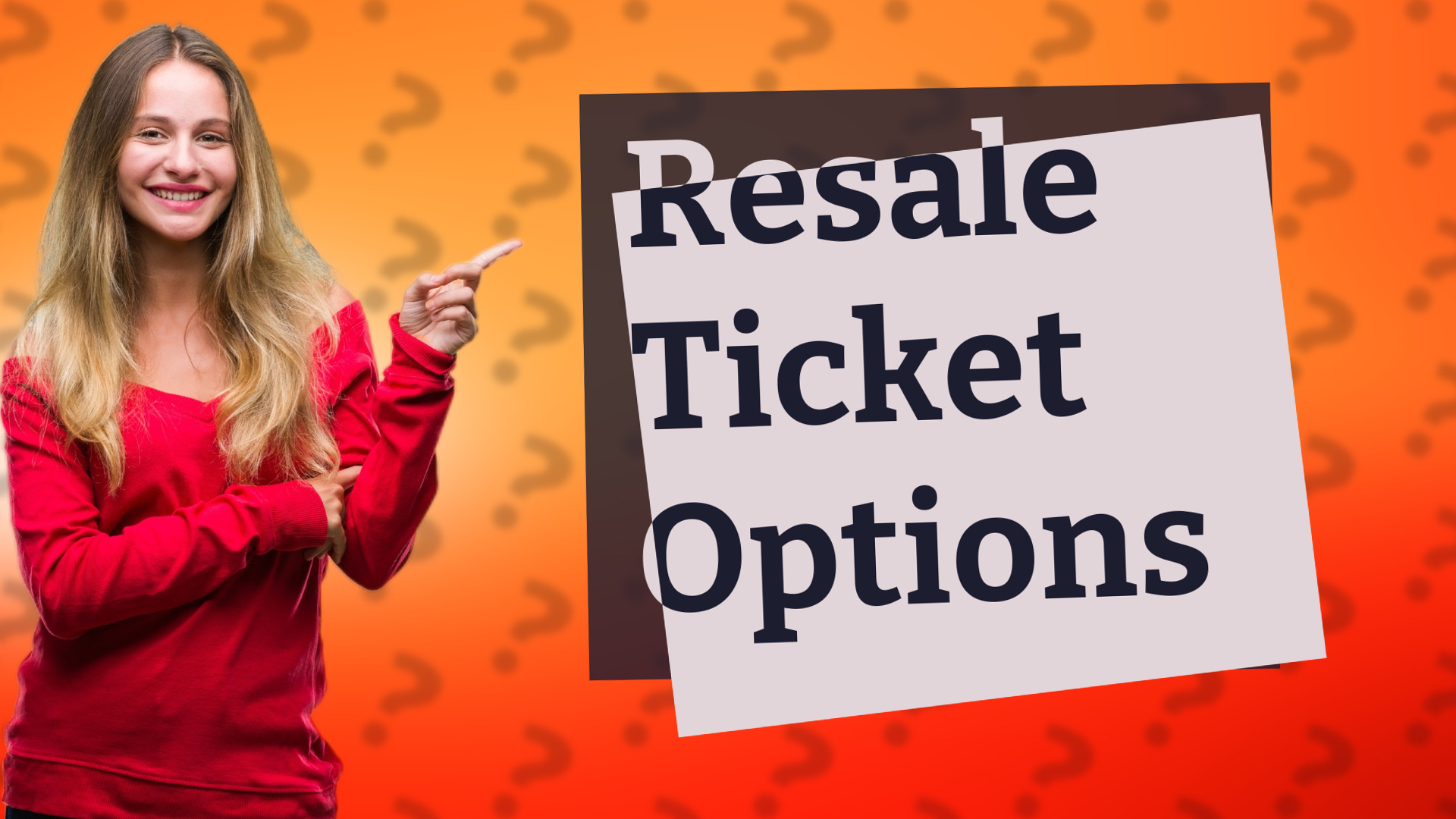 Resale Ticket Options