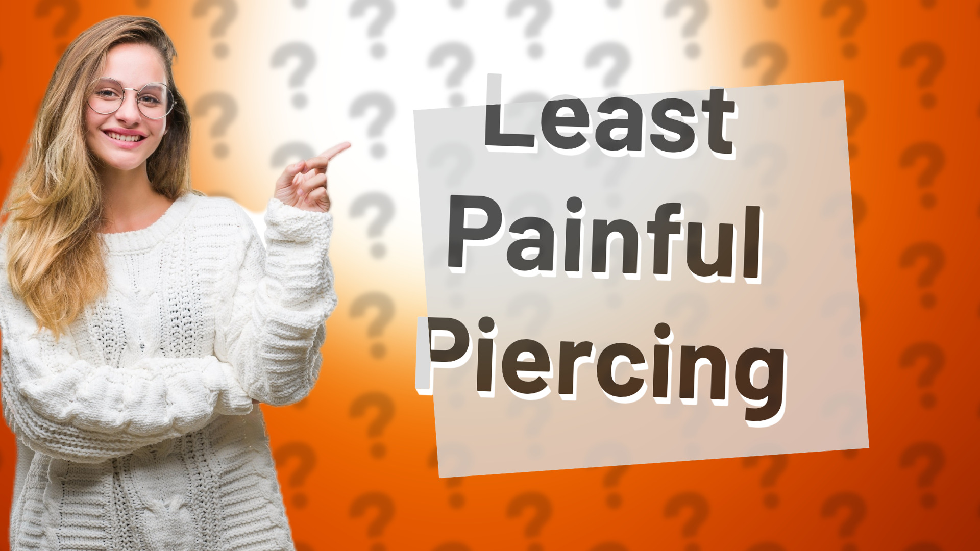 Least Painful Piercing