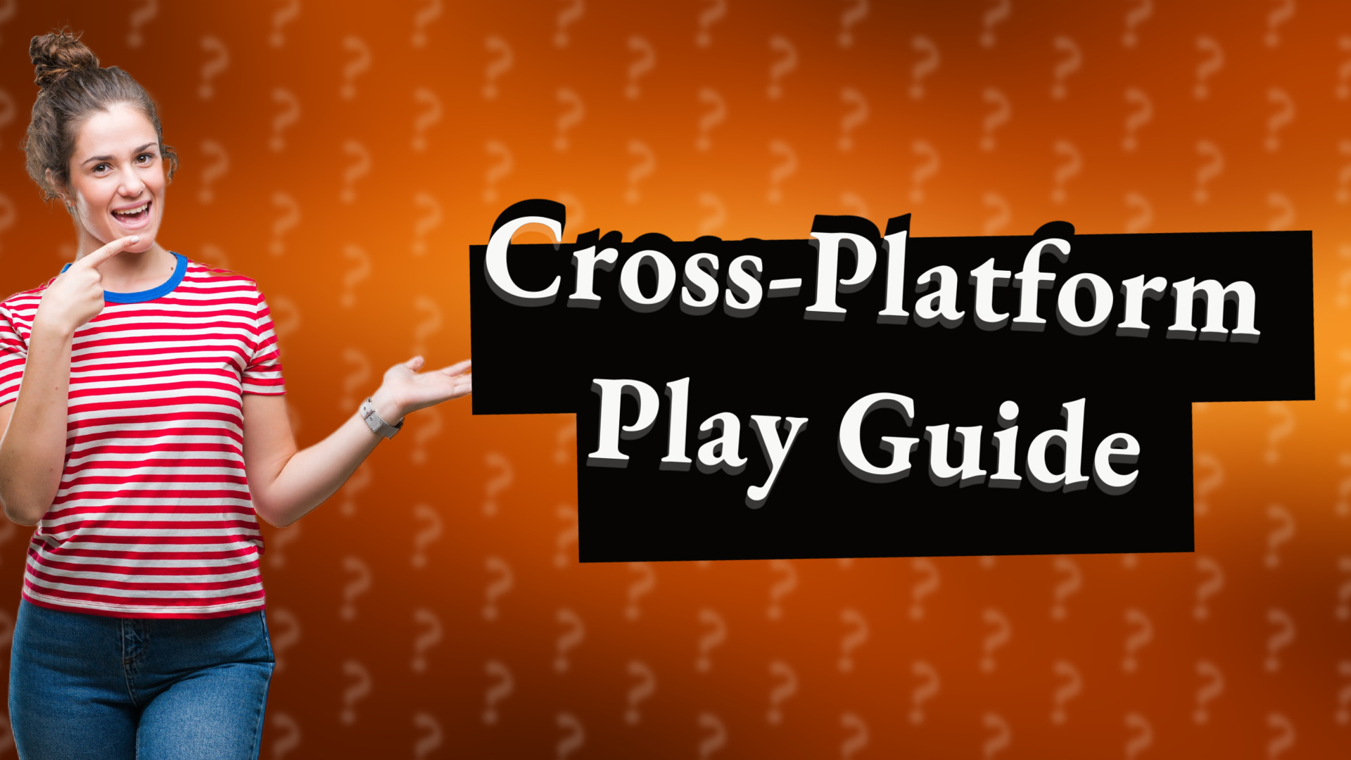 Cross-Platform Play Guide