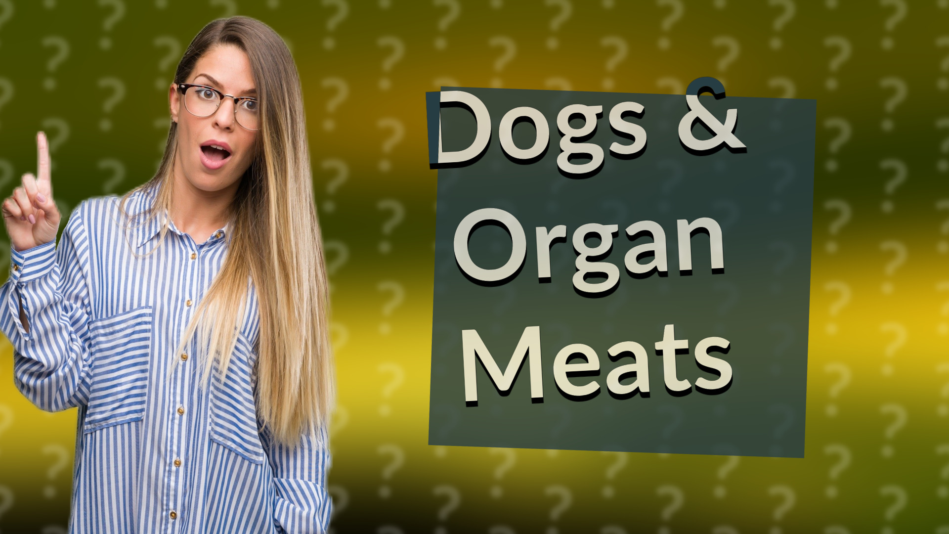 Dogs & Organ Meats