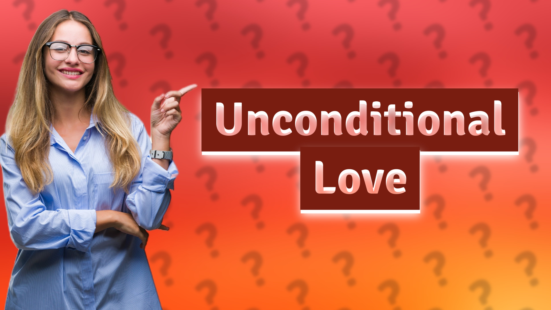 Unconditional Love